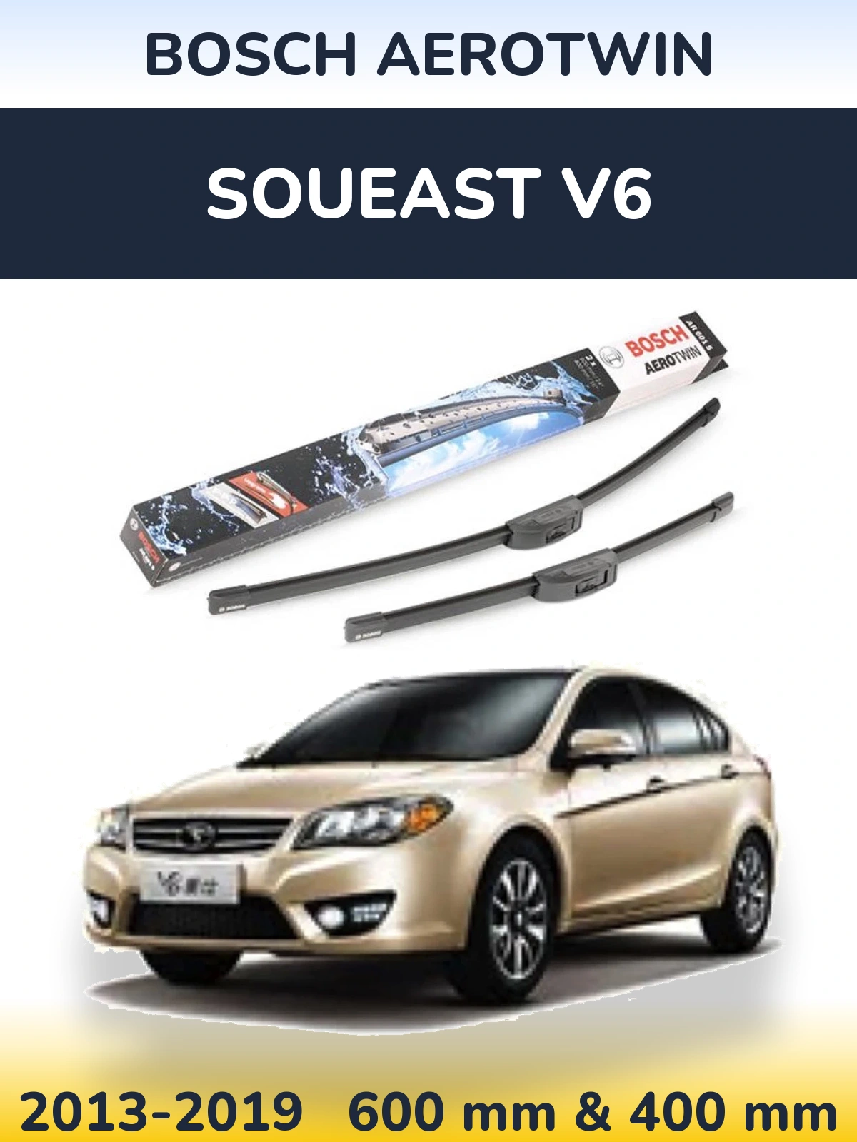 Ștergătoare BOSCH AeroTwin pentru Soueast V6
