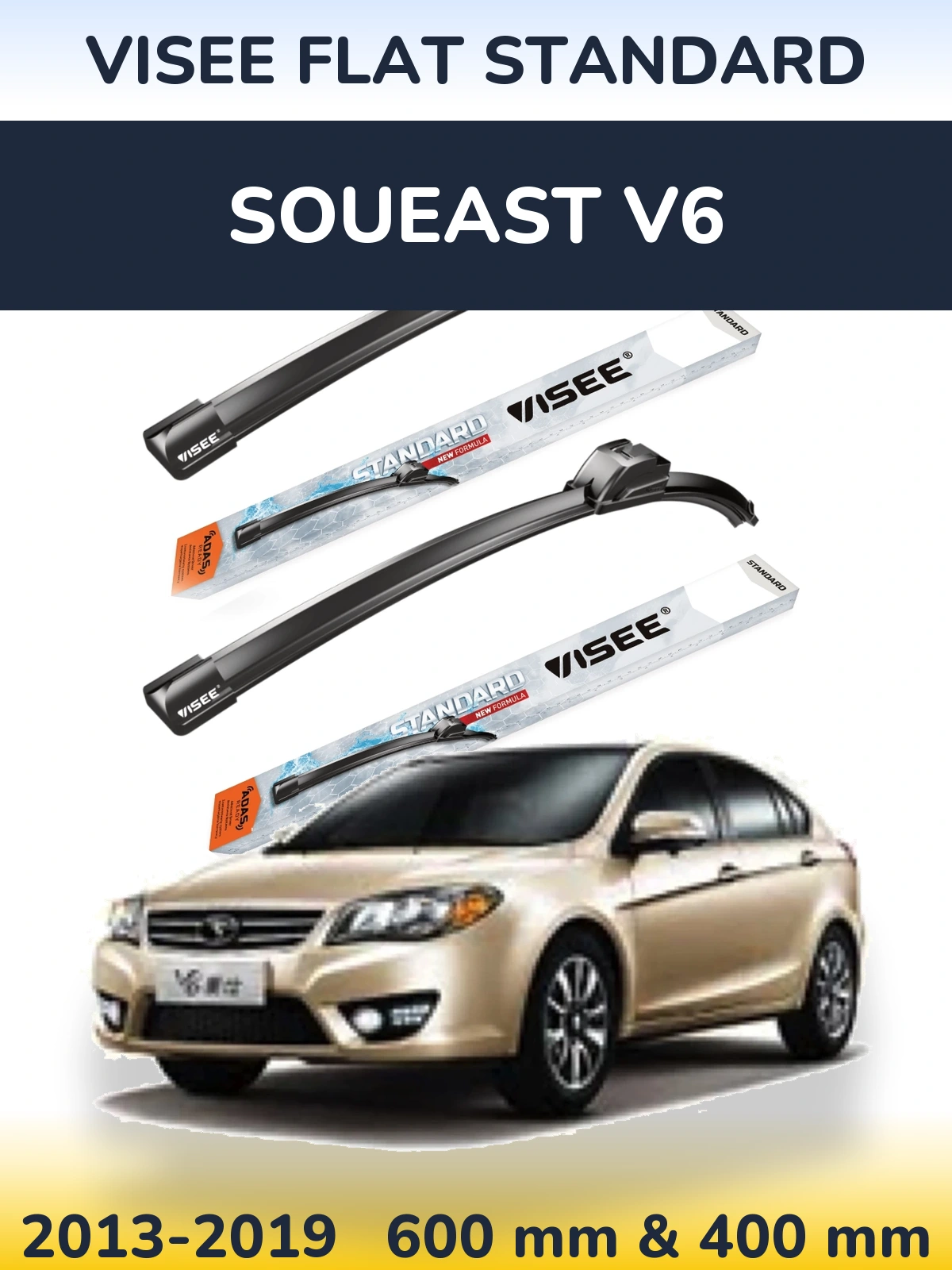 Ștergătoare VISEE FLAT STANDARD pentru Soueast V6