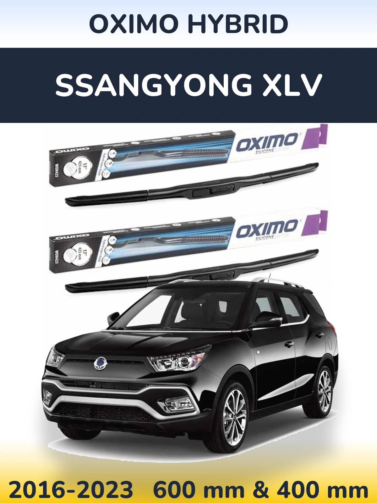 Комплект передніх щіток Oximo Hybrid 600 & 400 мм для SsangYong XLV 2016-2023