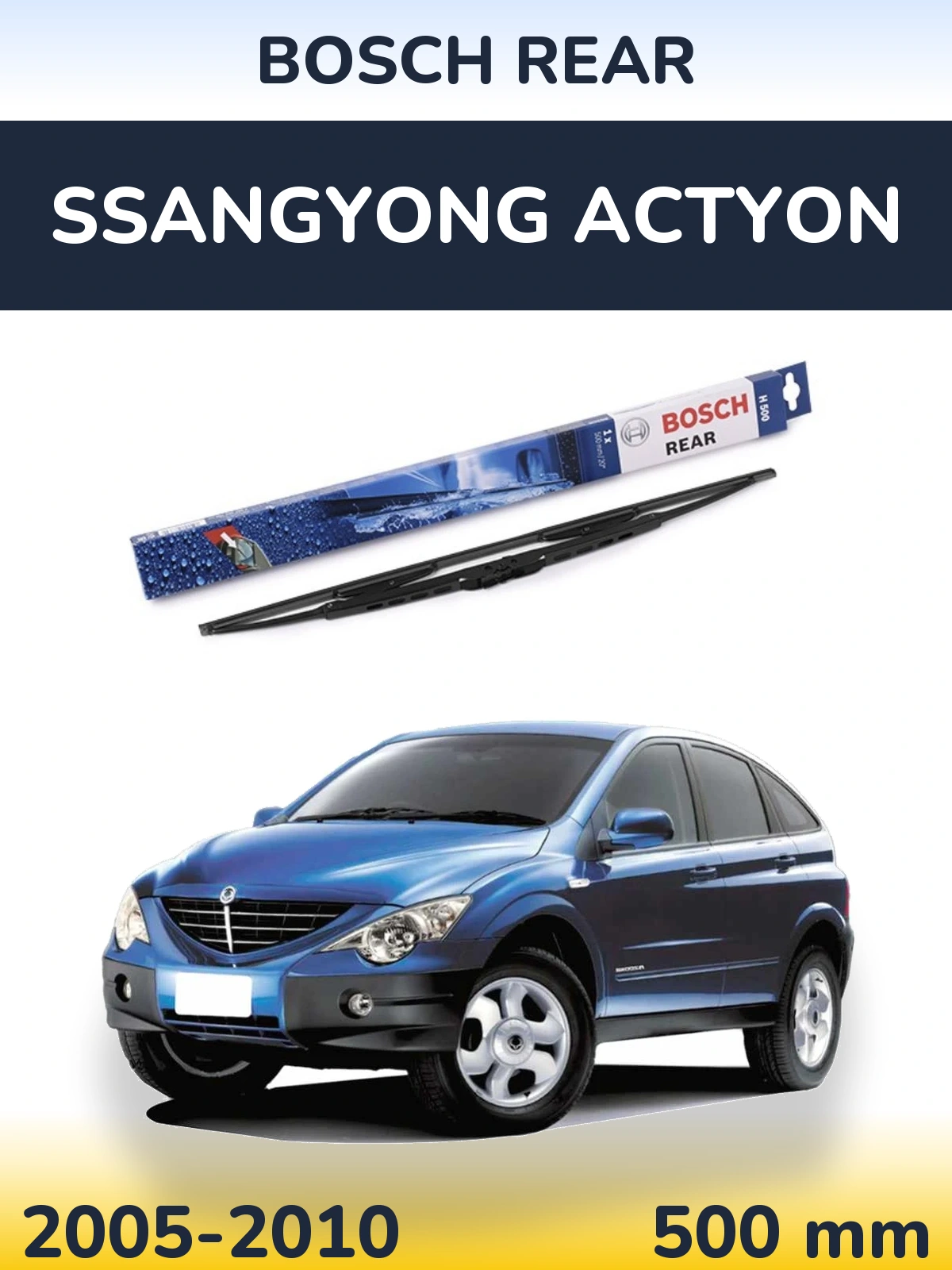 Ștergătoare BOSCH Rear pentru SsangYong Actyon