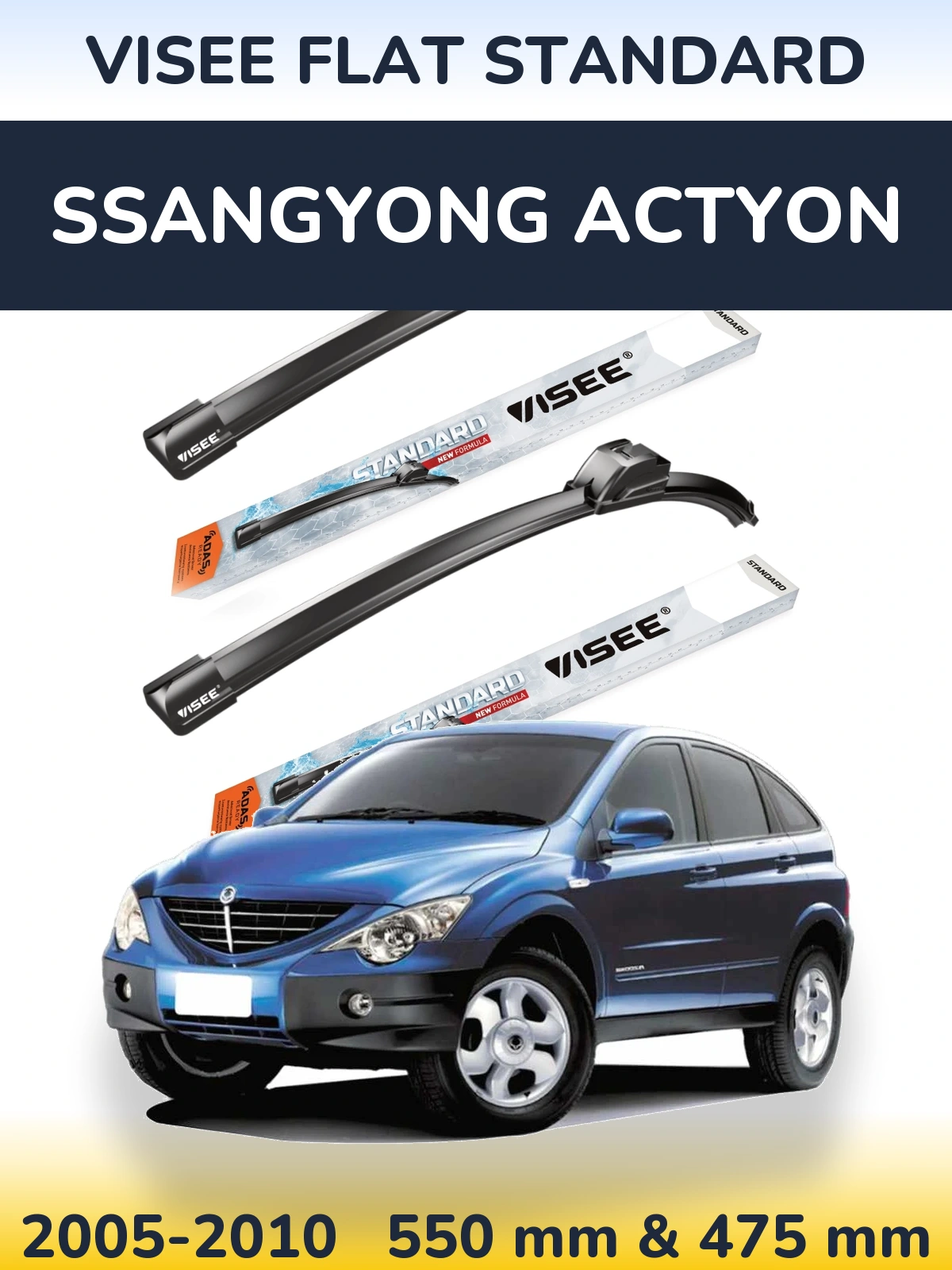 Ștergătoare VISEE FLAT STANDARD pentru SsangYong Actyon