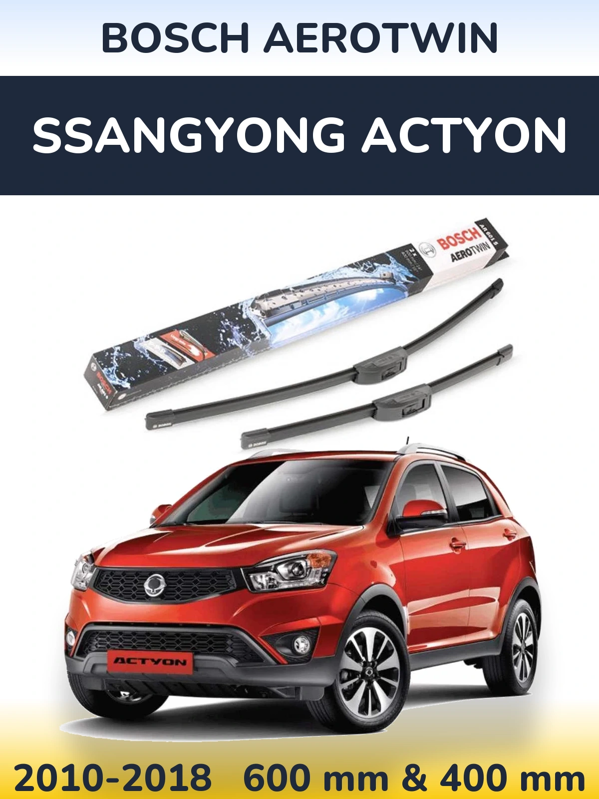 Ștergătoare BOSCH AeroTwin pentru SsangYong Actyon