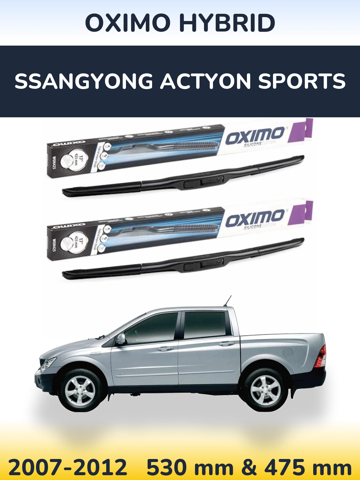 Ștergătoare Oximo Hybrid pentru SsangYong Actyon Sports