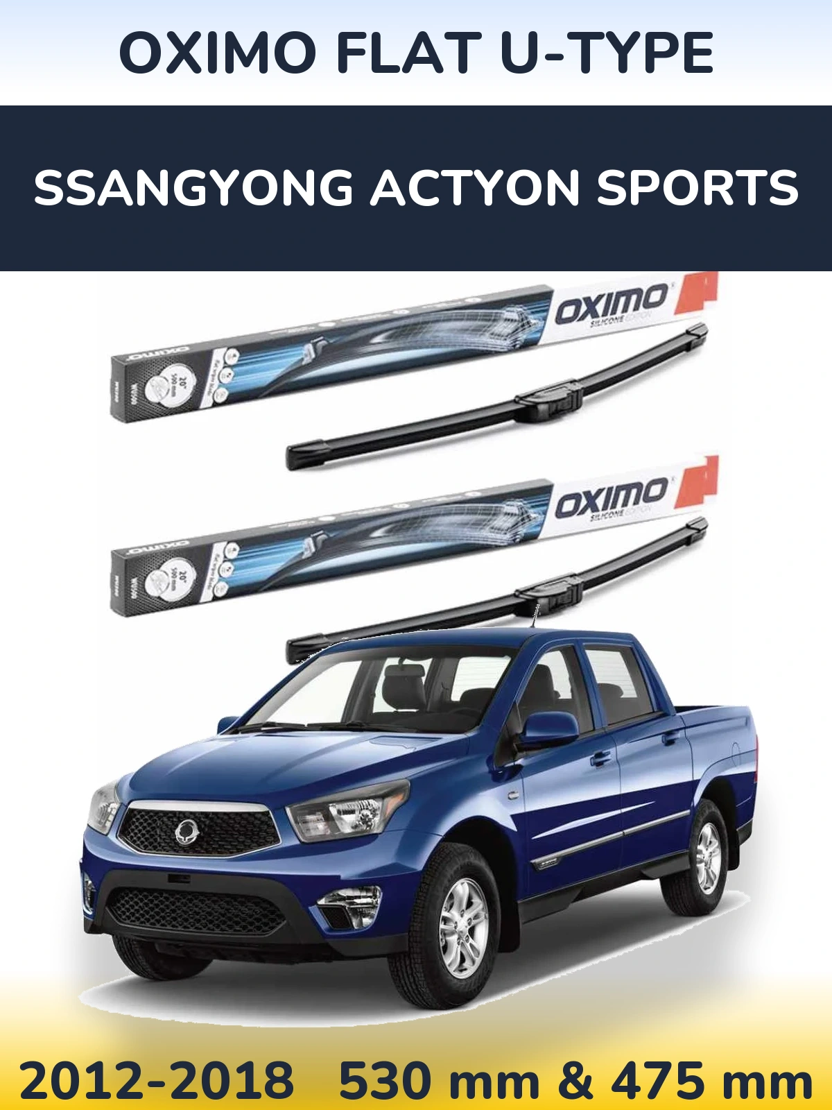 Ștergătoare Oximo Flat U-type pentru SsangYong Actyon Sports