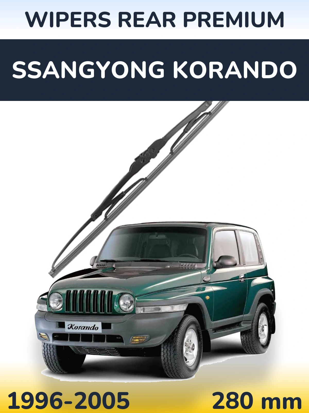 Ștergătoare WIPERS REAR PREMIUM pentru SsangYong Korando