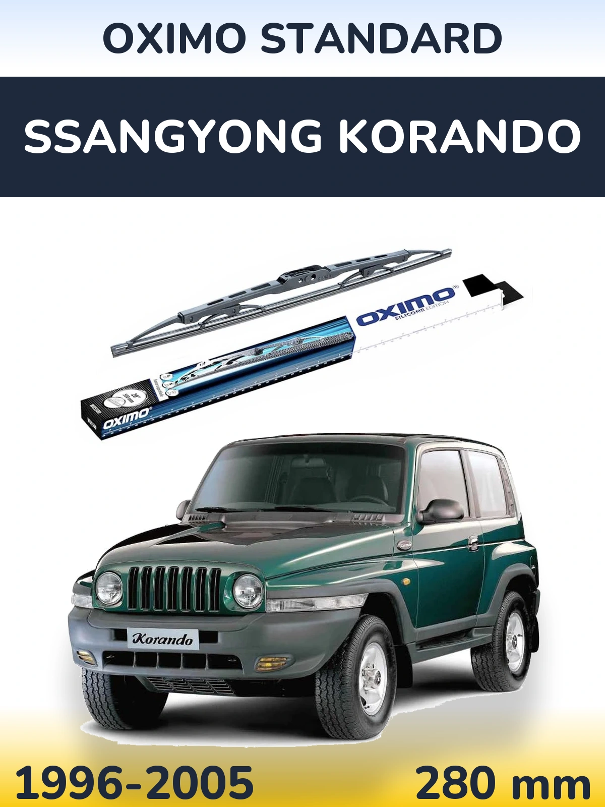 Ștergătoare Oximo Standard pentru SsangYong Korando