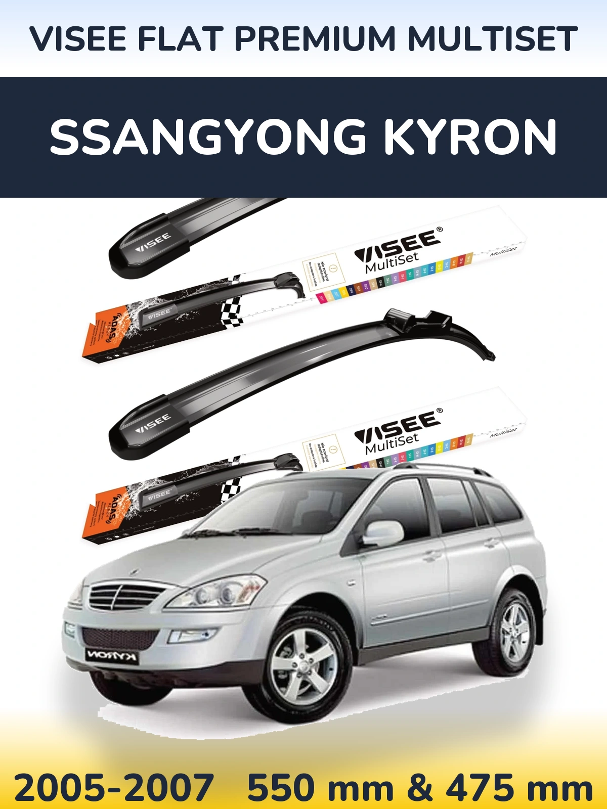 Ștergătoare VISEE FLAT PREMIUM MultiSet pentru SsangYong Kyron