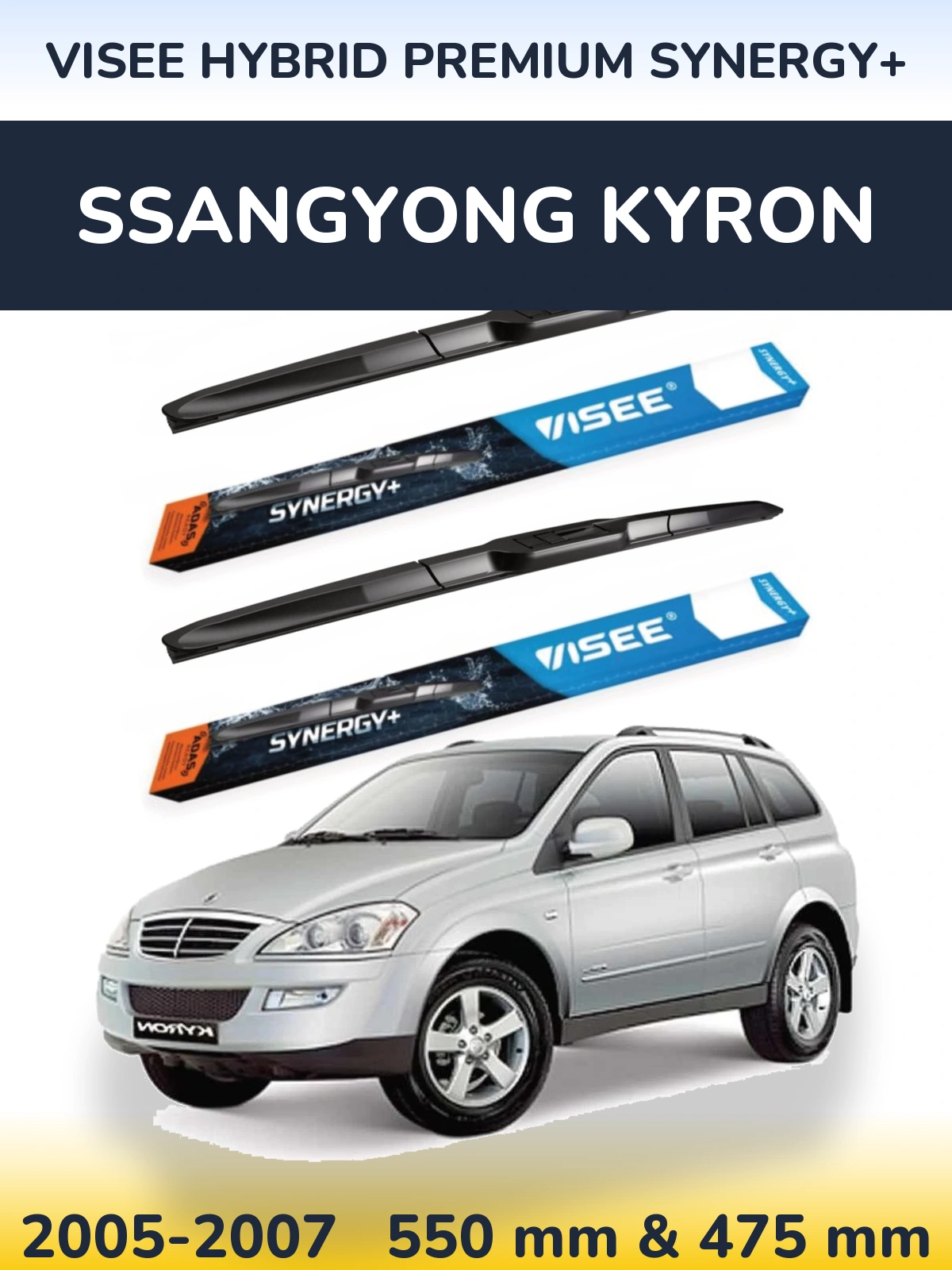 Ștergătoare VISEE HYBRID PREMIUM SYNERGY+ pentru SsangYong Kyron