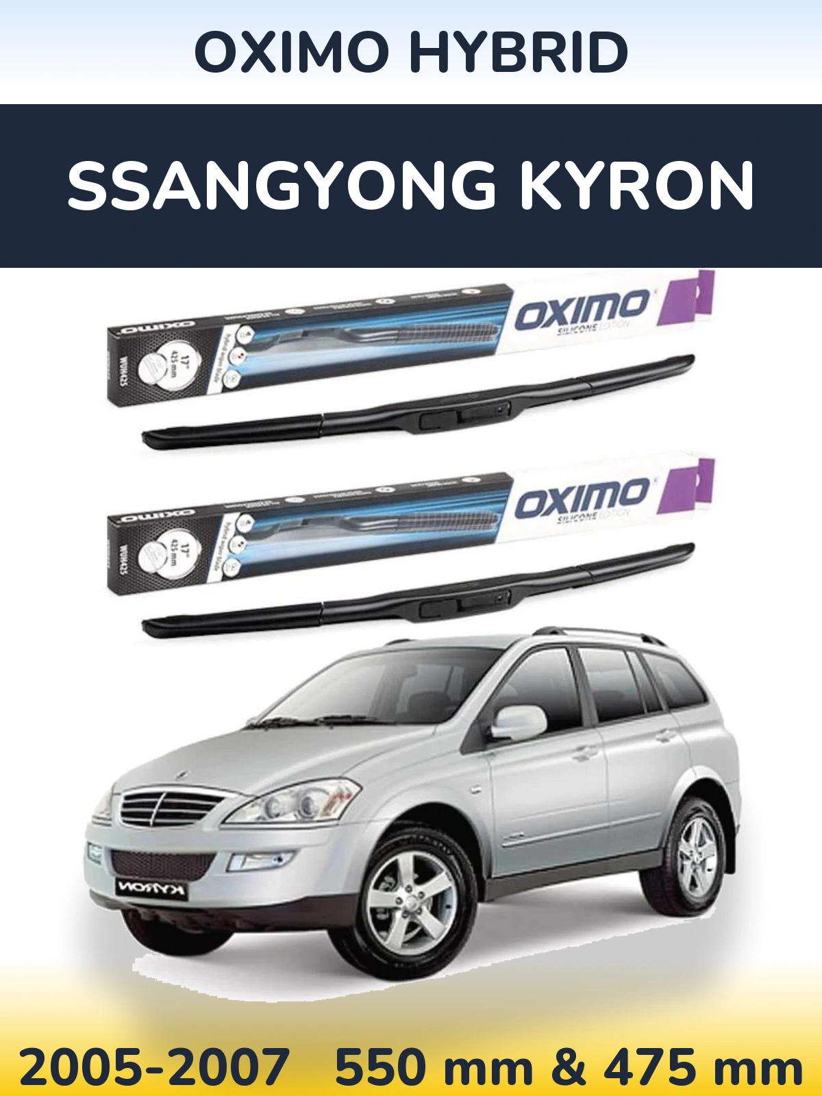 Ștergătoare Oximo Hybrid pentru SsangYong Kyron