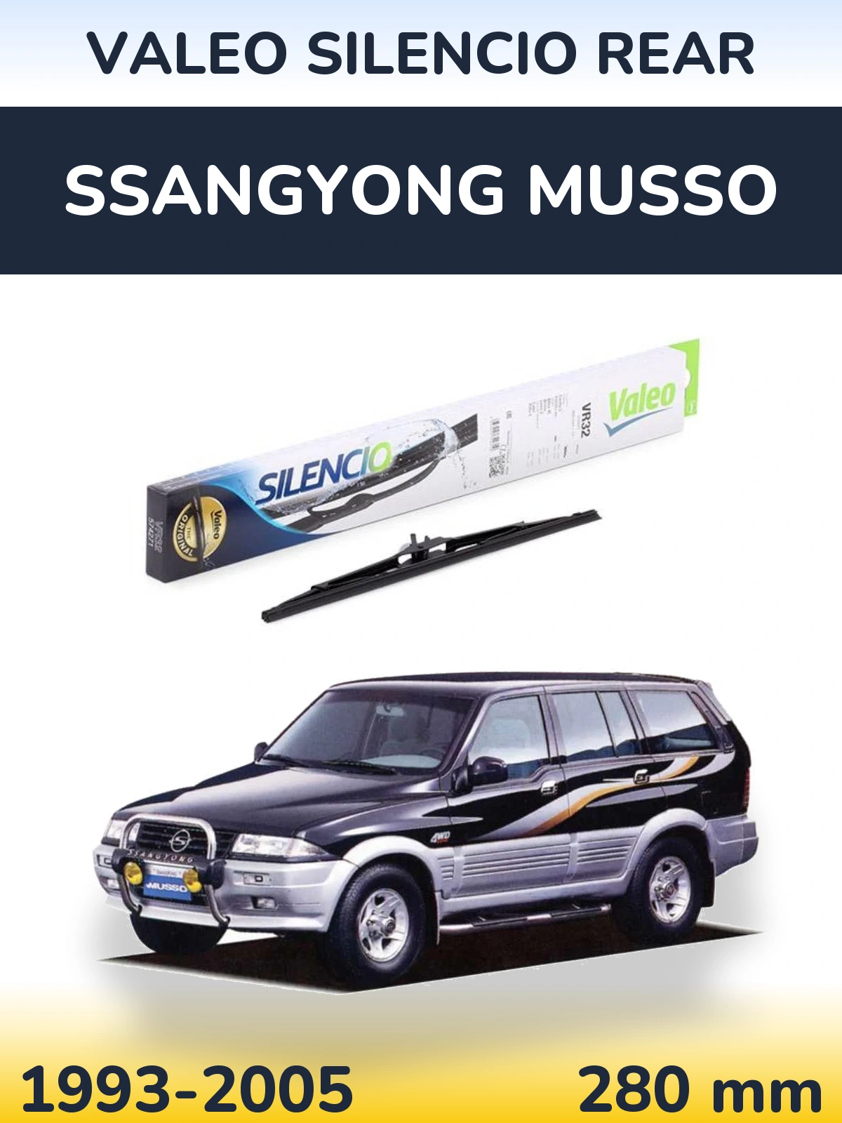 Ștergătoare Valeo Silencio Rear pentru SsangYong Musso