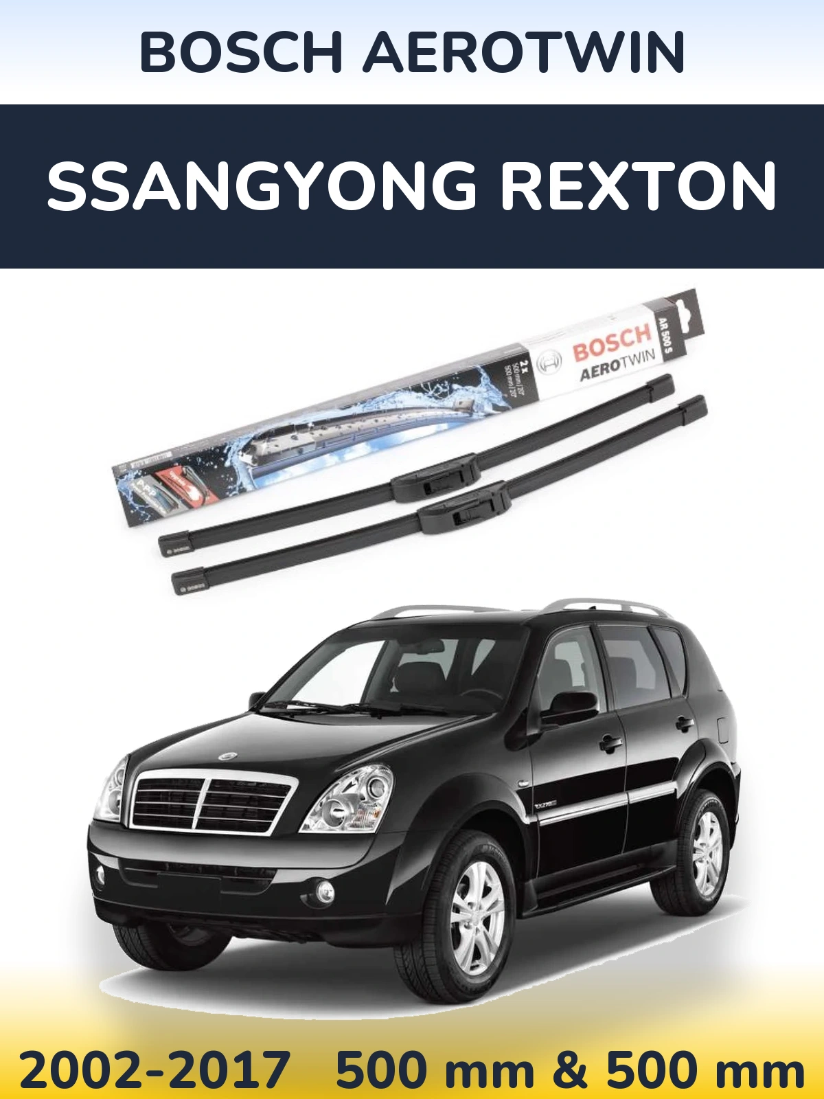 Ștergătoare BOSCH AeroTwin pentru SsangYong Rexton