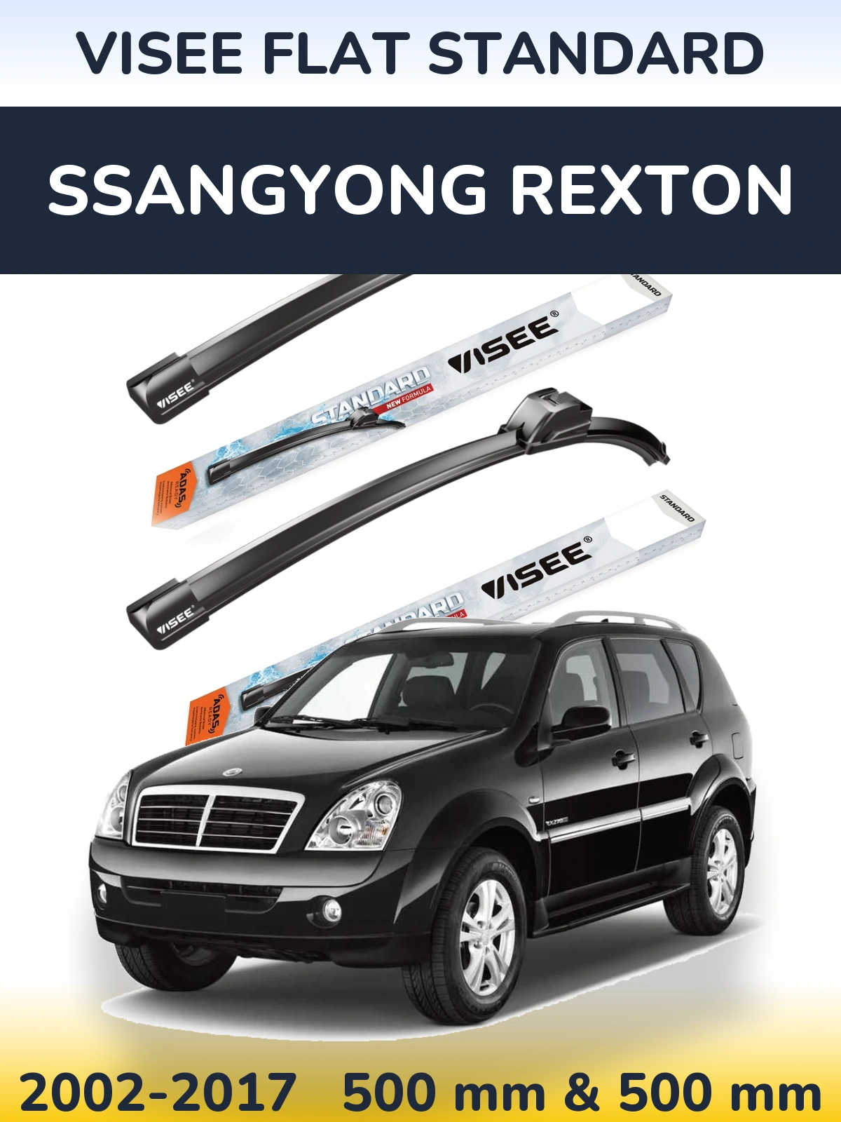 Ștergătoare VISEE FLAT STANDARD pentru SsangYong Rexton