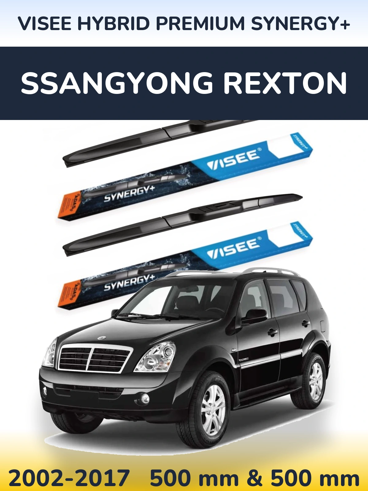 Ștergătoare VISEE HYBRID PREMIUM SYNERGY+ pentru SsangYong Rexton