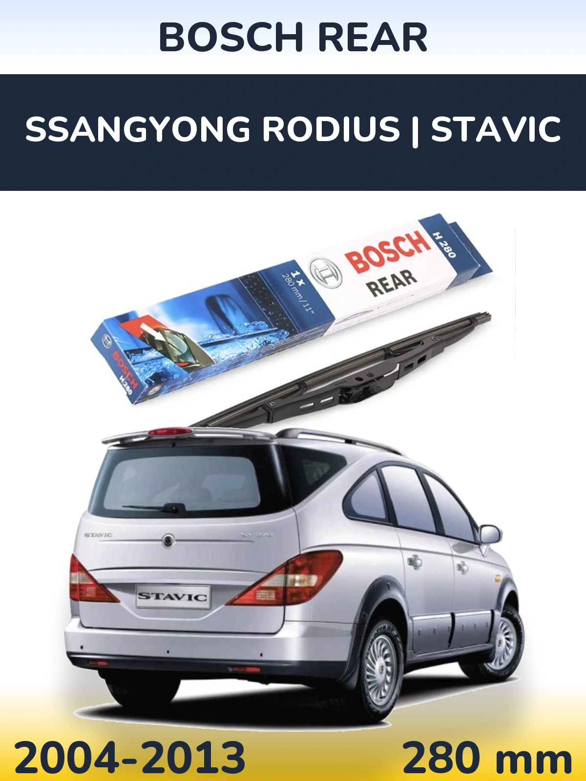 Ștergătoare BOSCH Rear pentru SsangYong Rodius | Stavic