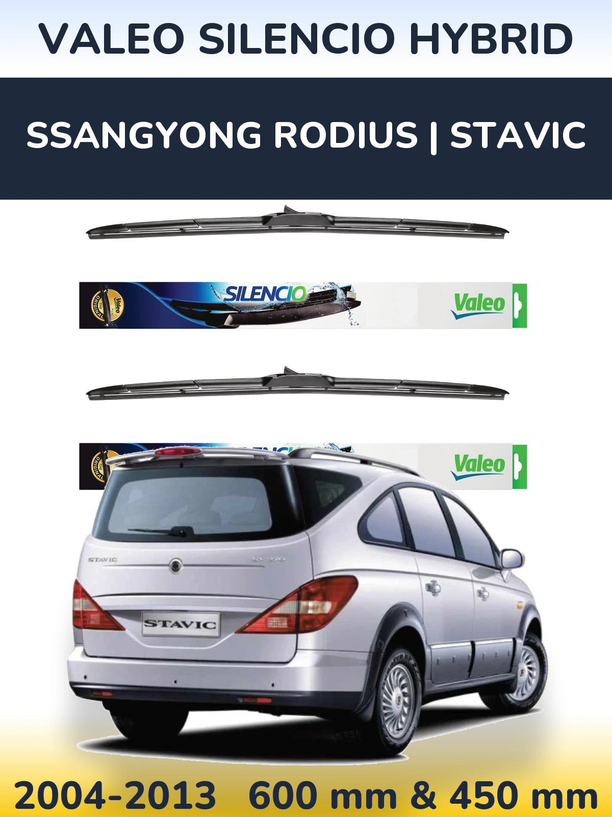 Ștergătoare Valeo Silencio Hybrid pentru SsangYong Rodius | Stavic