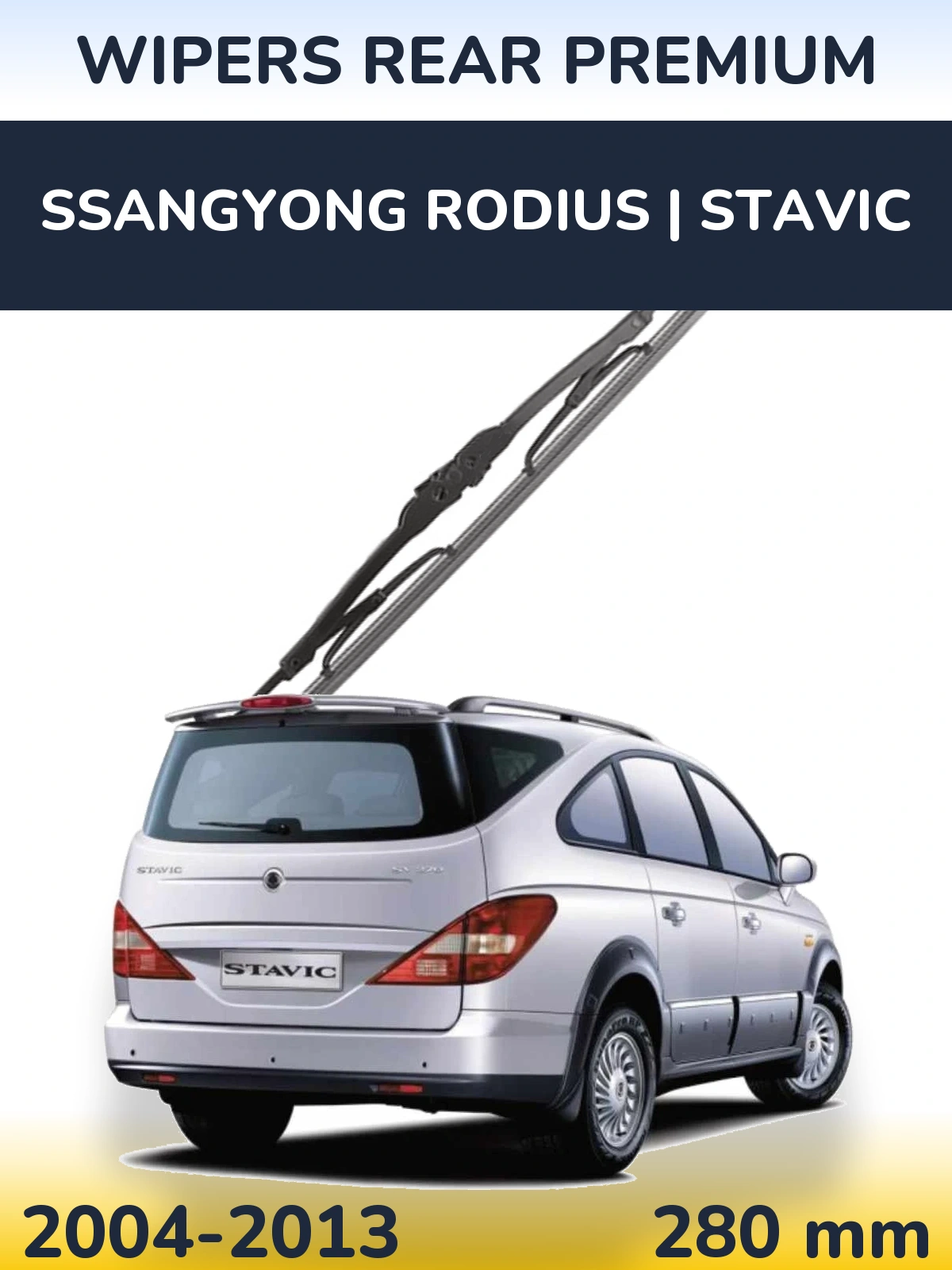 Ștergătoare WIPERS REAR PREMIUM pentru SsangYong Rodius | Stavic