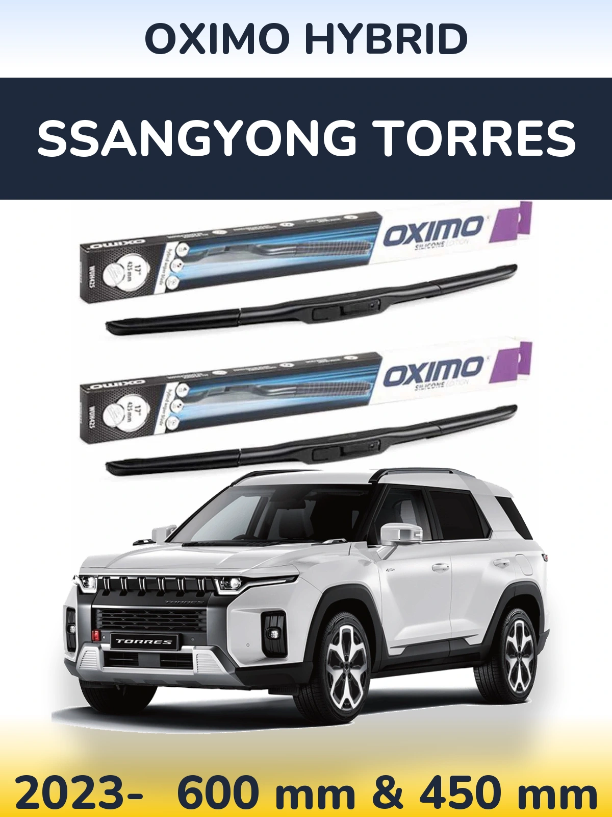 Ștergătoare Oximo Hybrid pentru SsangYong Torres