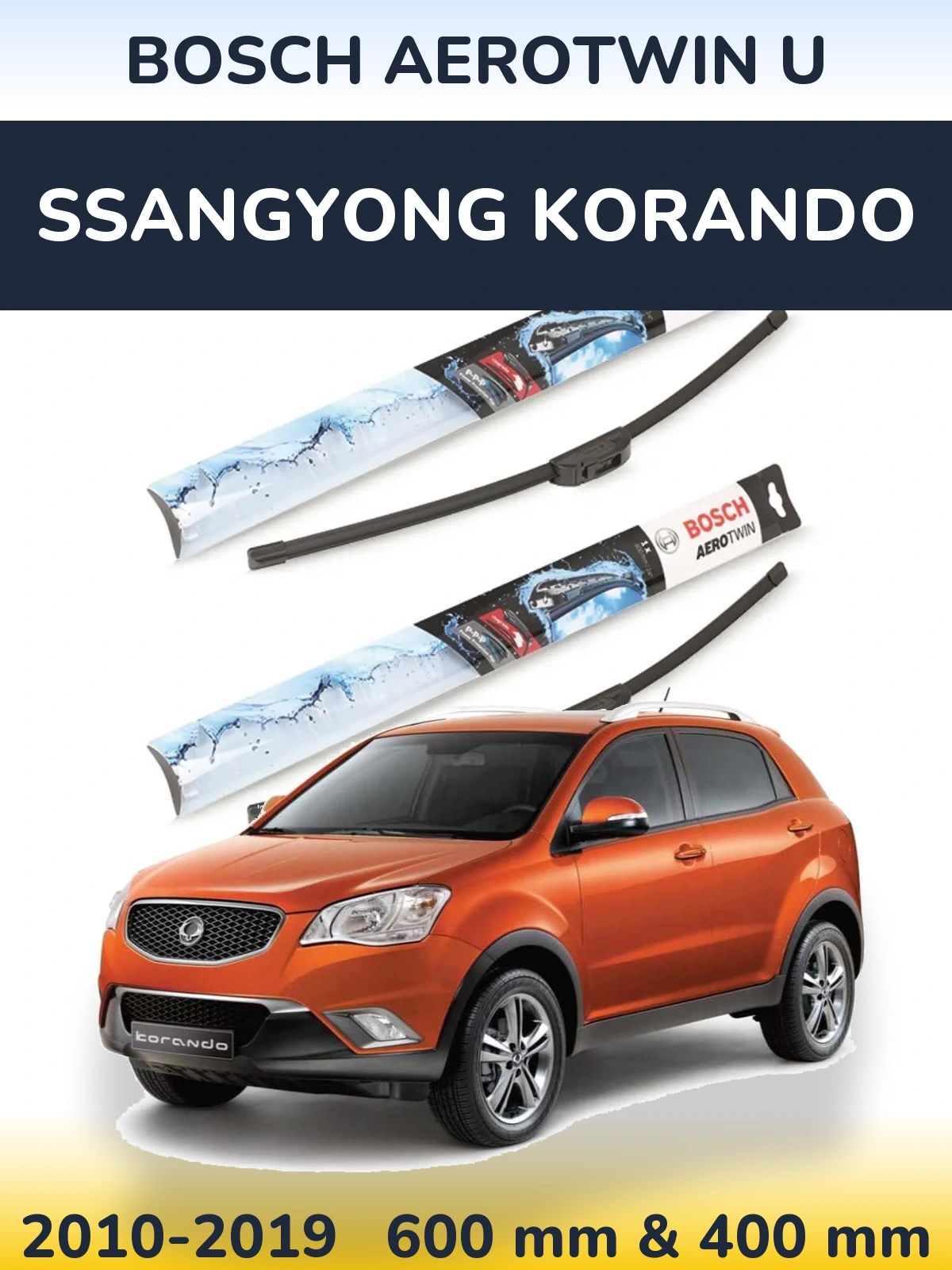 Ștergătoare BOSCH AeroTwin U pentru SsangYong Korando