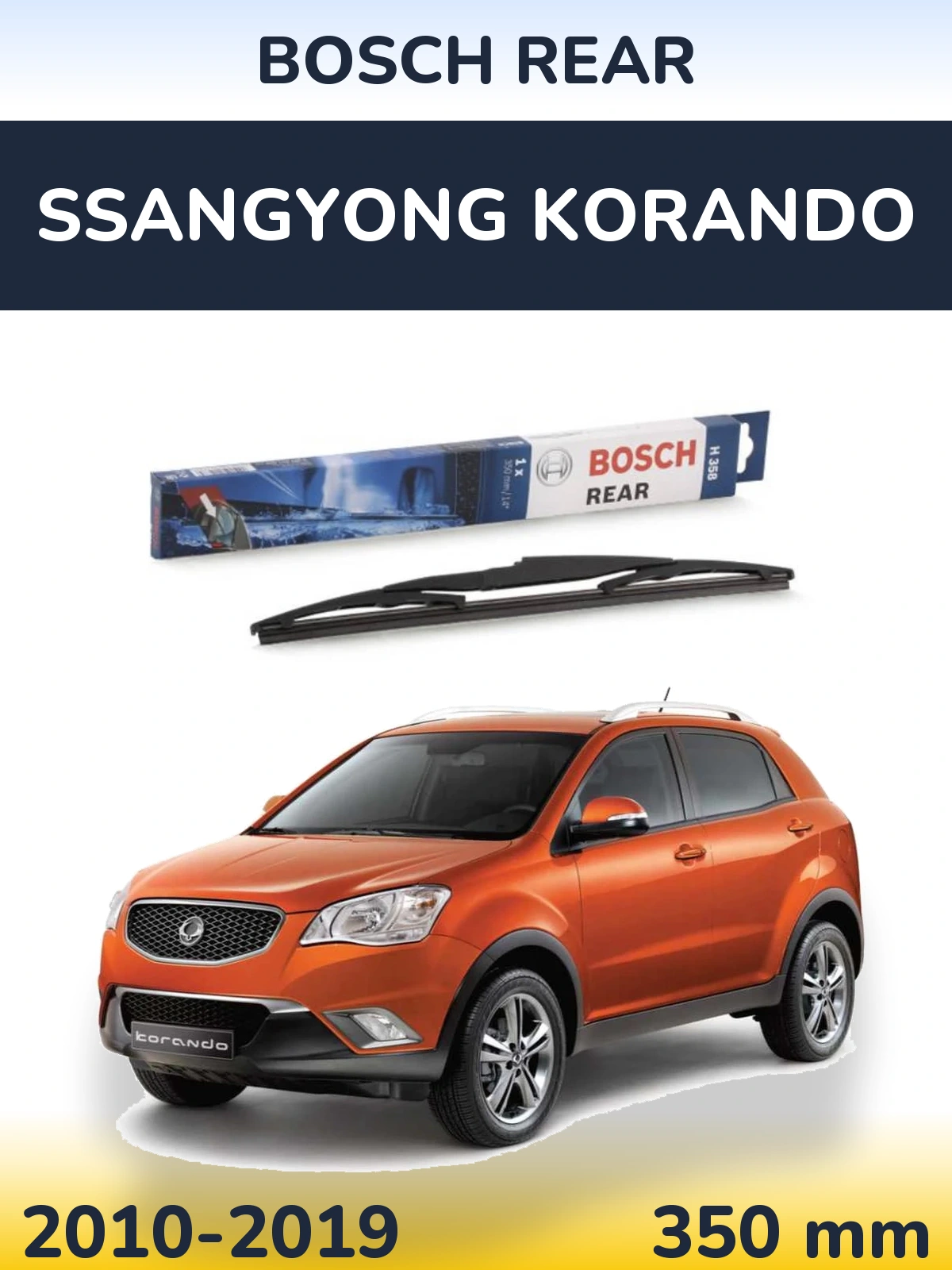 Ștergătoare BOSCH Rear pentru SsangYong Korando
