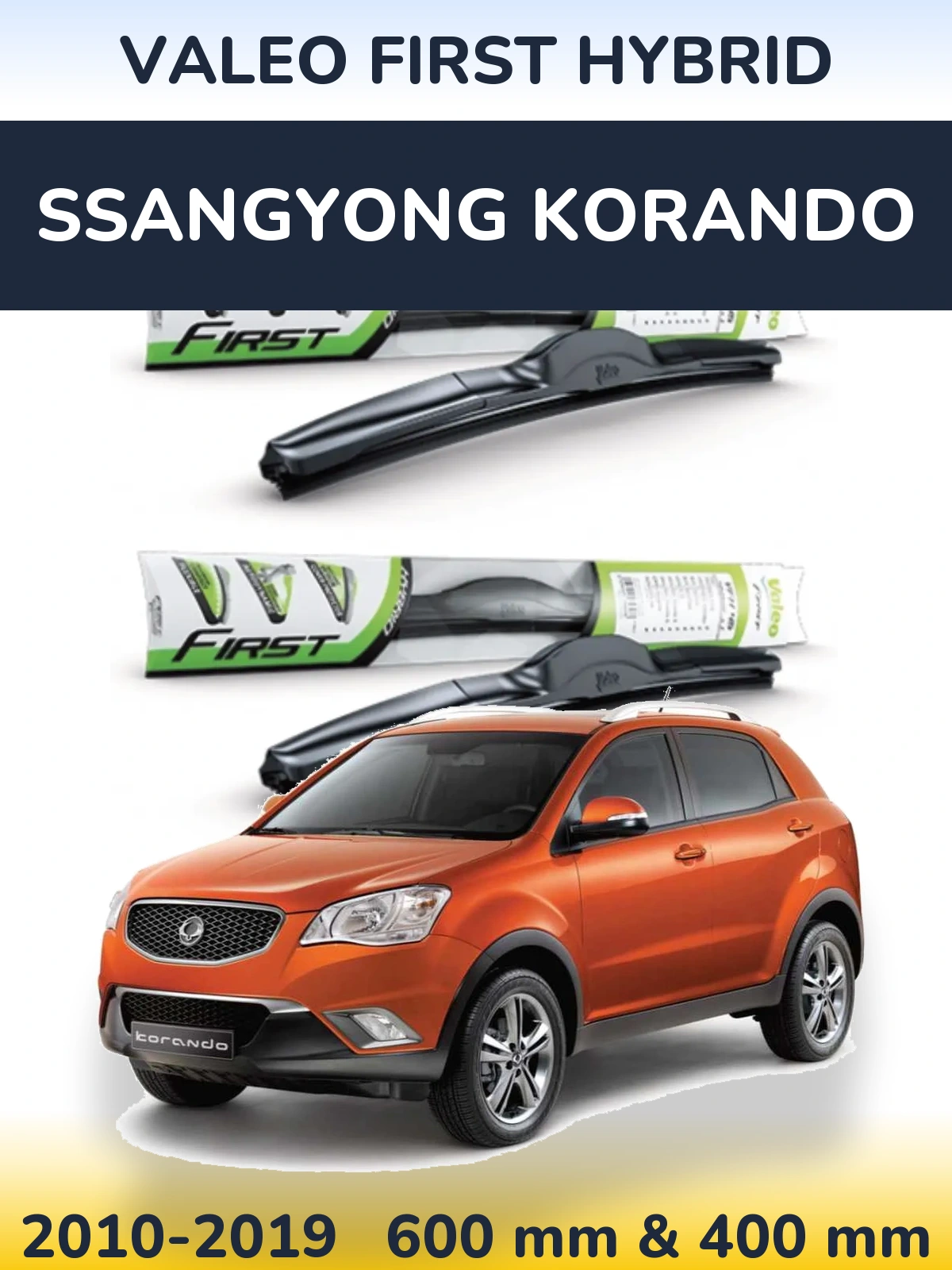 Ștergătoare Valeo First Hybrid pentru SsangYong Korando
