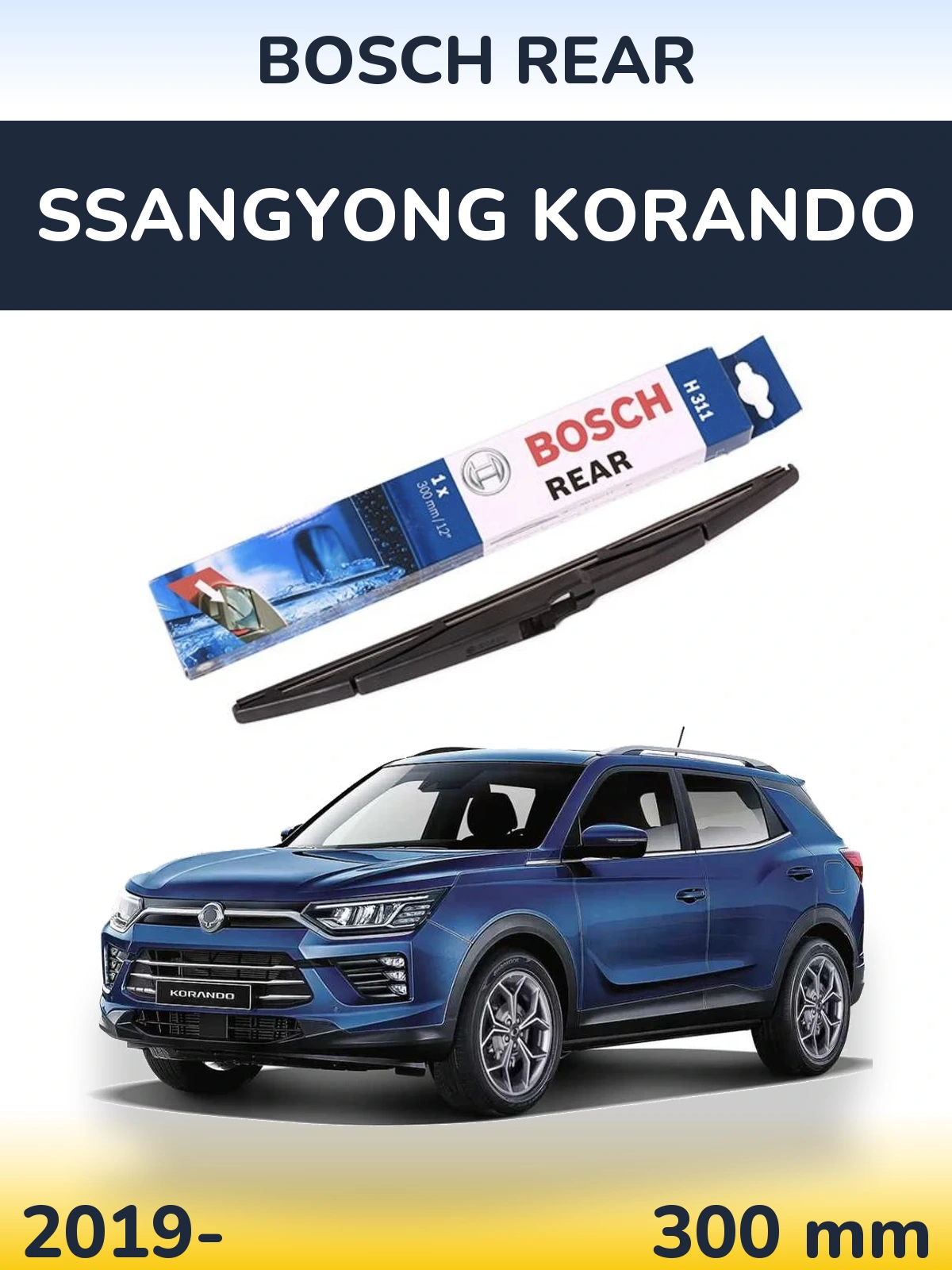 Ștergătoare BOSCH Rear pentru SsangYong Korando