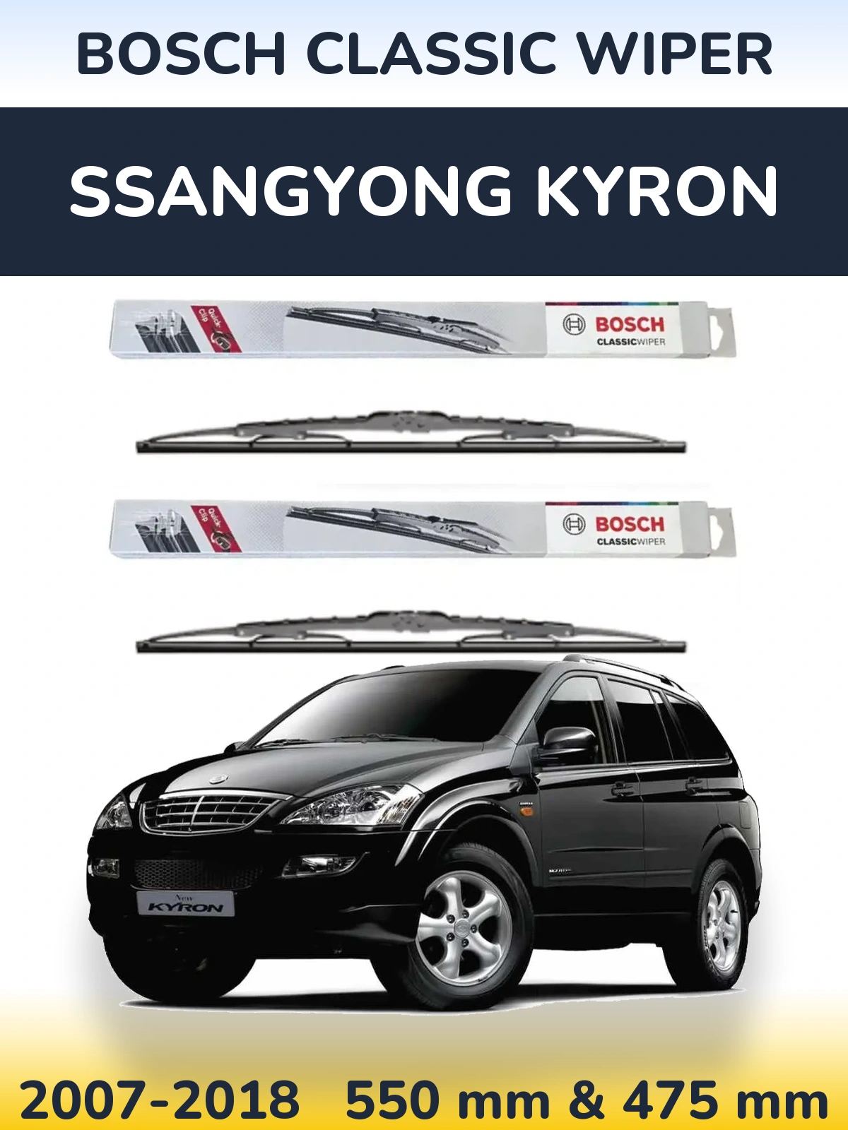 Ștergătoare BOSCH Classic Wiper pentru SsangYong Kyron