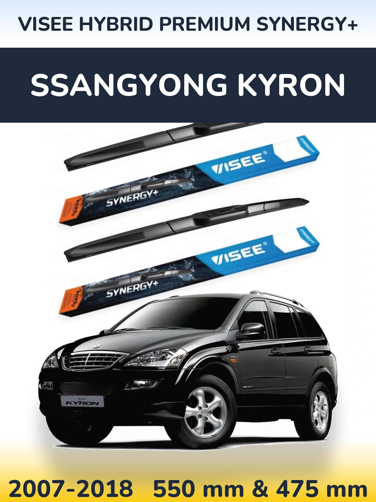 Ștergătoare VISEE HYBRID PREMIUM SYNERGY+ pentru SsangYong Kyron