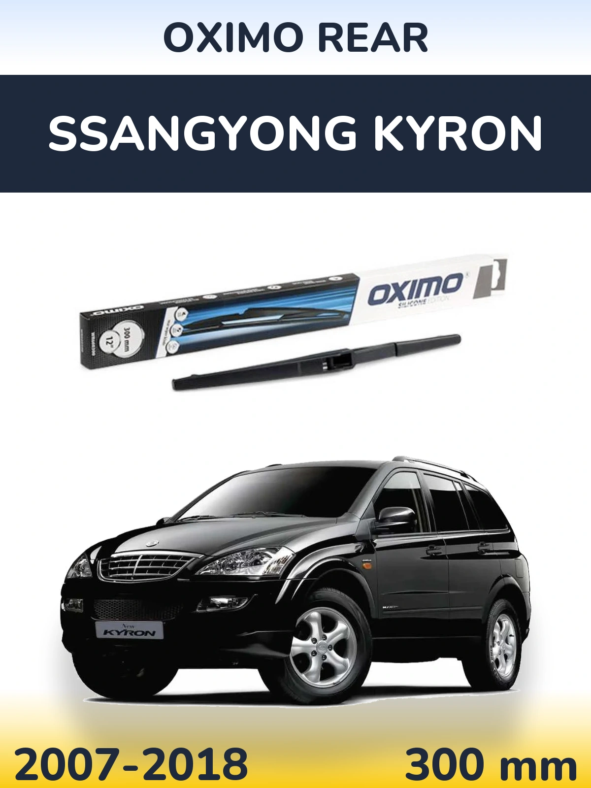 Ștergătoare Oximo Rear pentru SsangYong Kyron