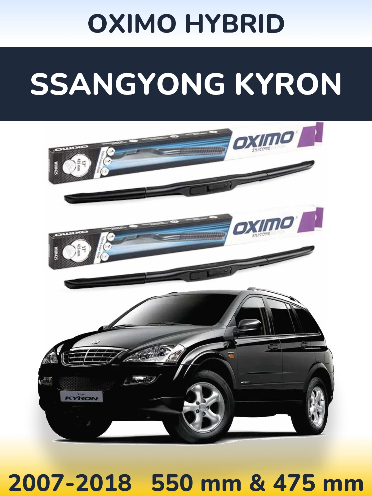 Ștergătoare Oximo Hybrid pentru SsangYong Kyron