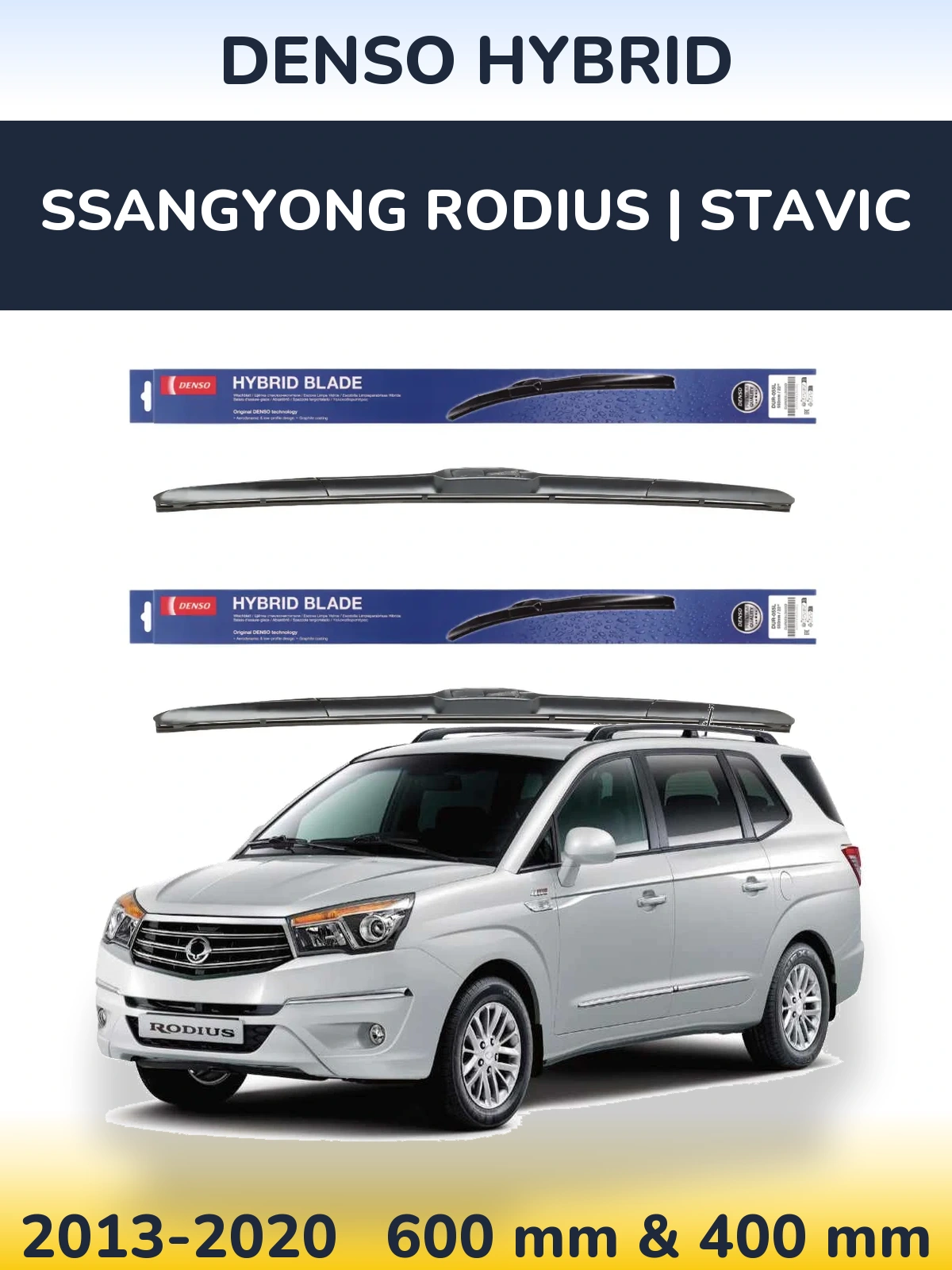 Ștergătoare Denso Hybrid pentru SsangYong Rodius | Stavic