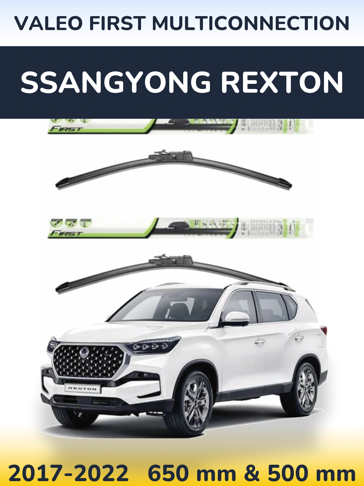 Ștergătoare Valeo First MultiConnection pentru SsangYong Rexton