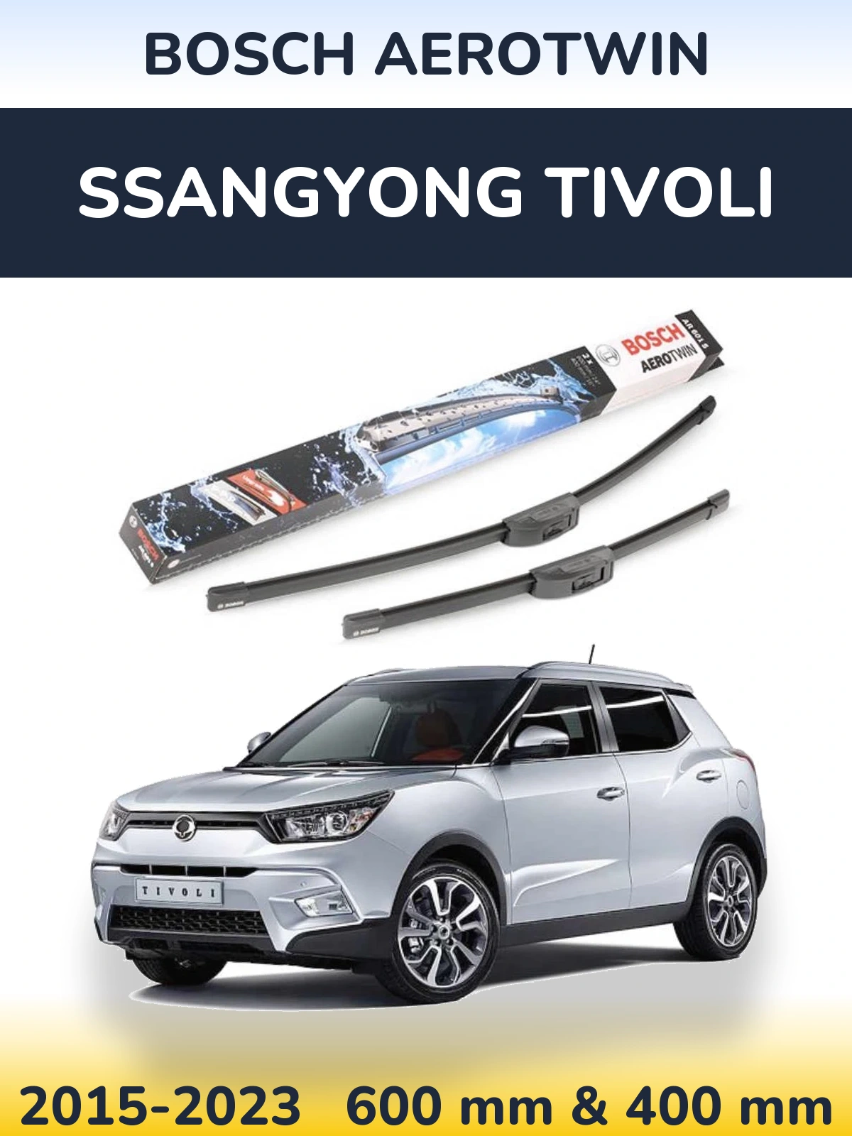 Ștergătoare BOSCH AeroTwin pentru SsangYong Tivoli