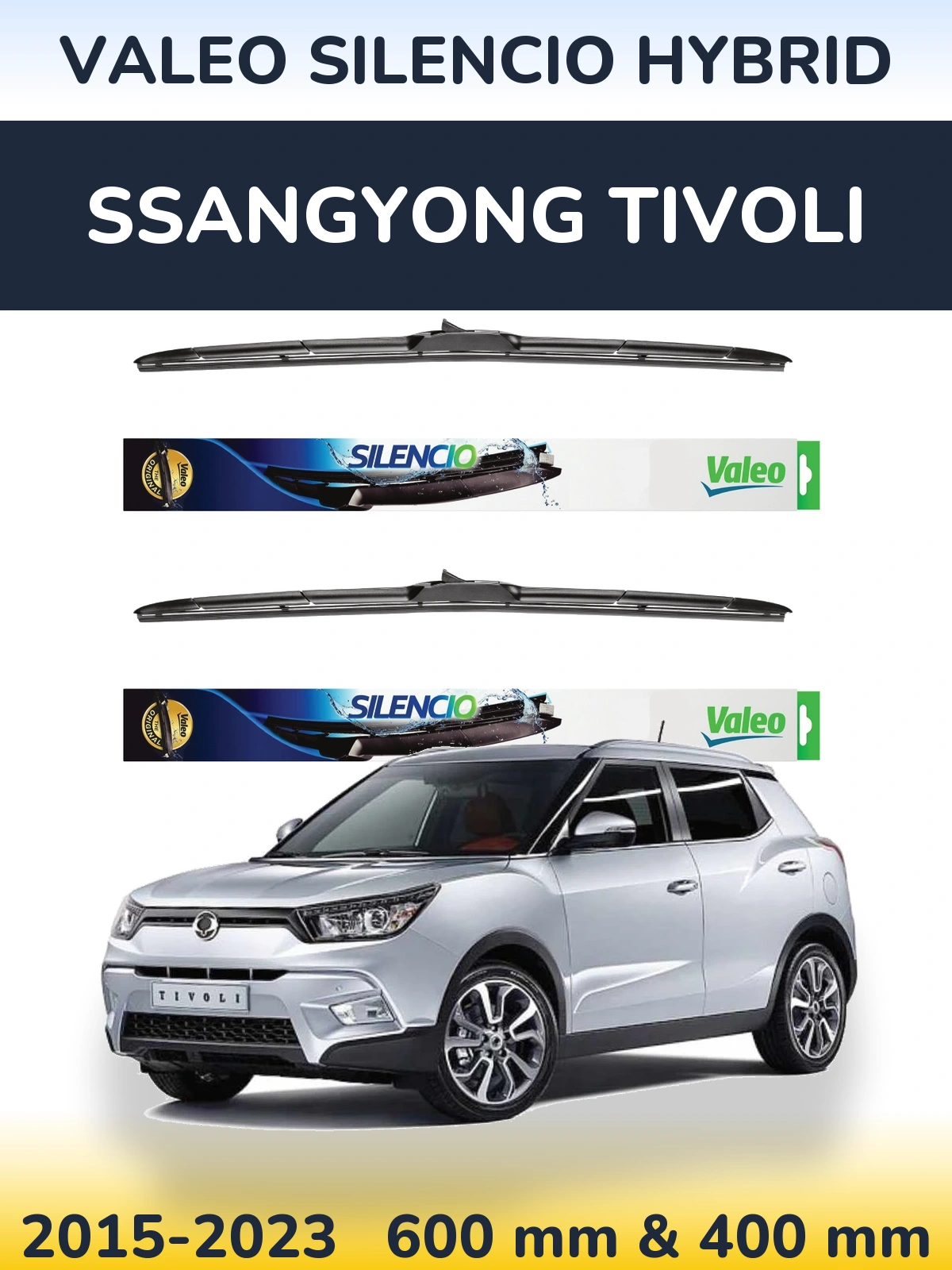 Ștergătoare Valeo Silencio Hybrid pentru SsangYong Tivoli