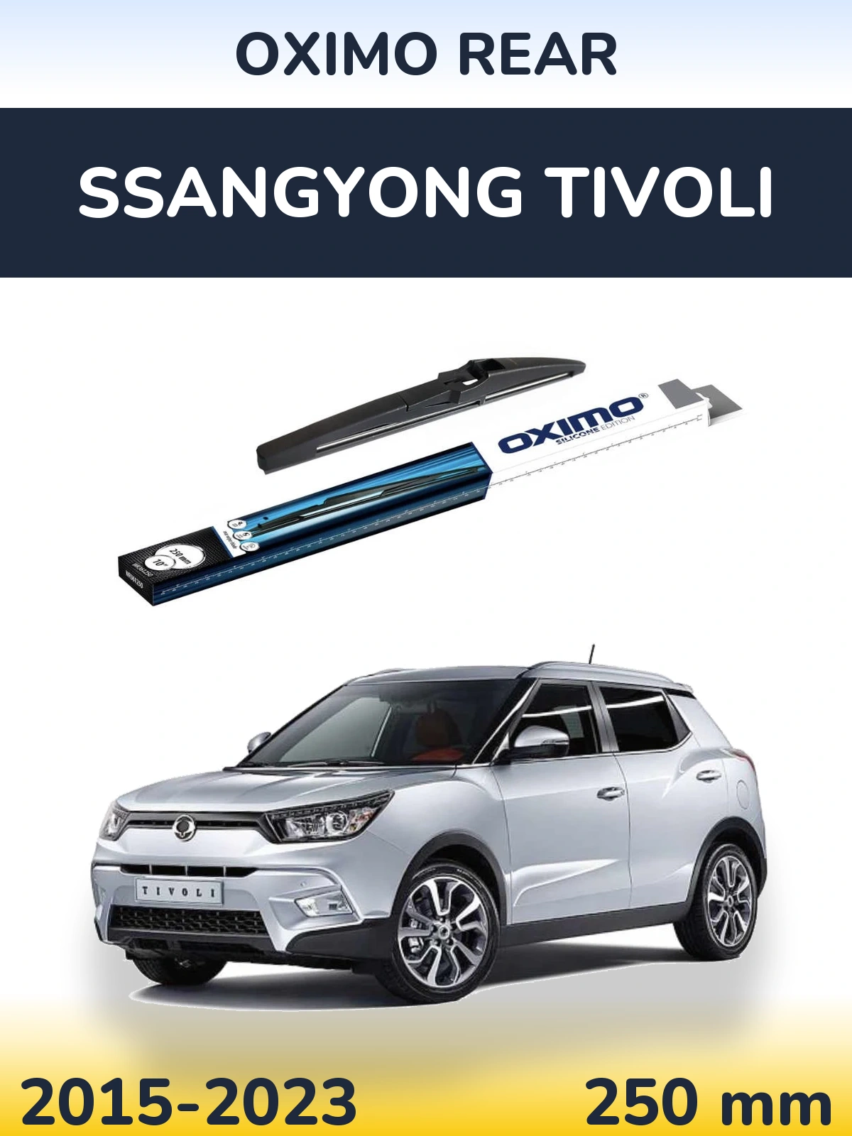 Ștergătoare Oximo Rear pentru SsangYong Tivoli