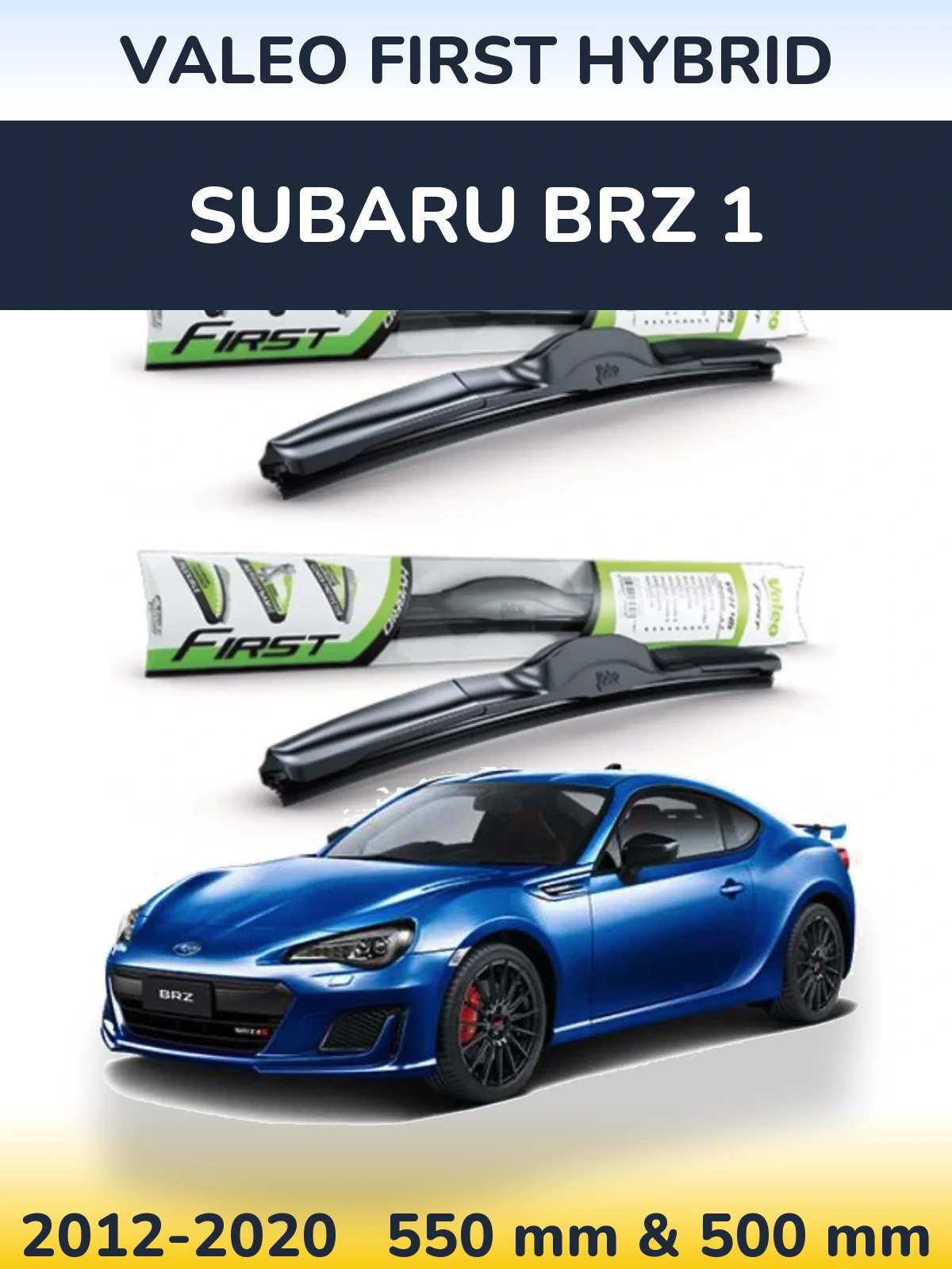 Ștergătoare Valeo First Hybrid pentru Subaru BRZ 1