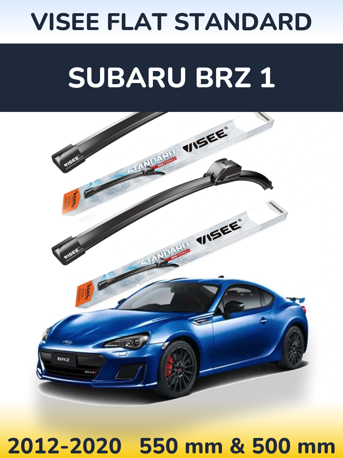 Ștergătoare VISEE FLAT STANDARD pentru Subaru BRZ 1