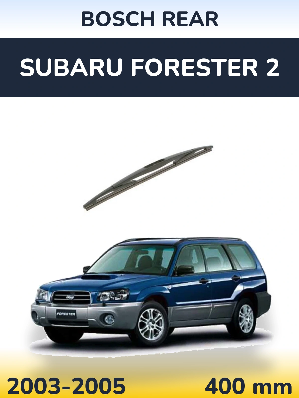 Rear wiper blade BOSCH Rear 400 mm for Subaru Forester 2 2003-2005