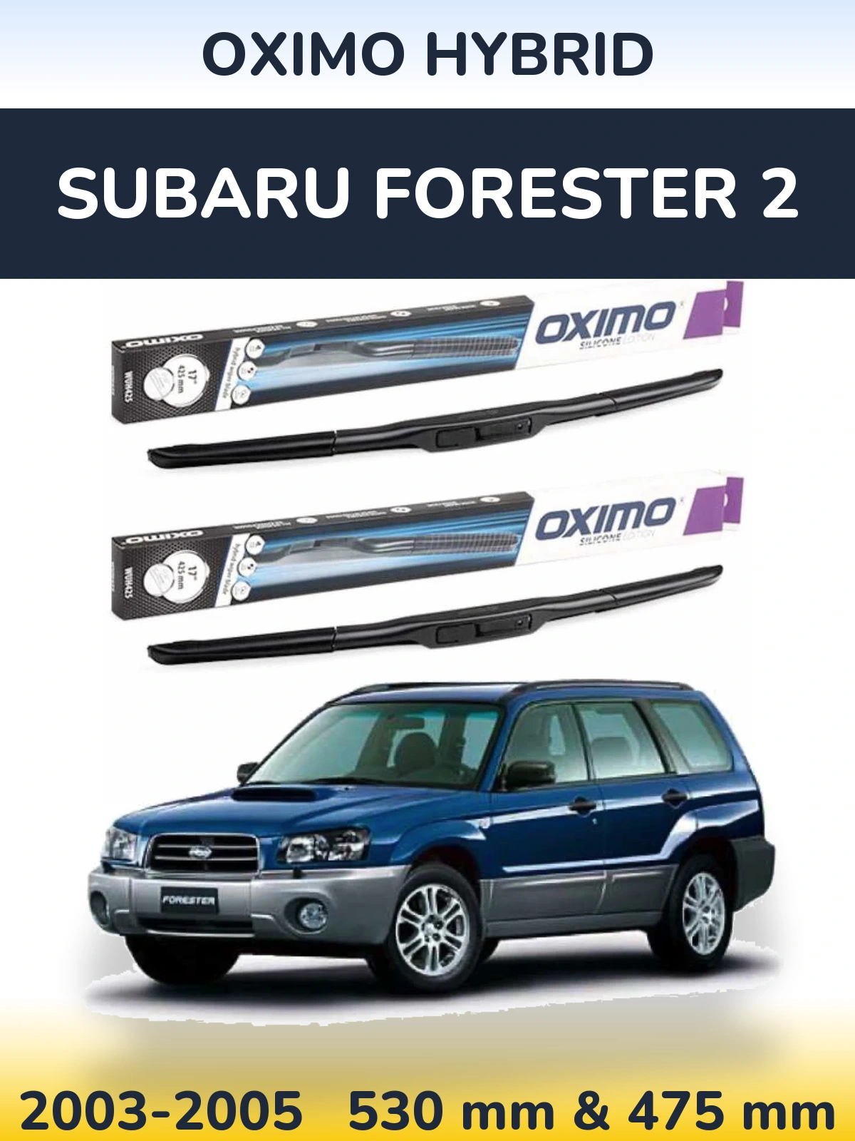 Ștergătoare Oximo Hybrid pentru Subaru Forester 2