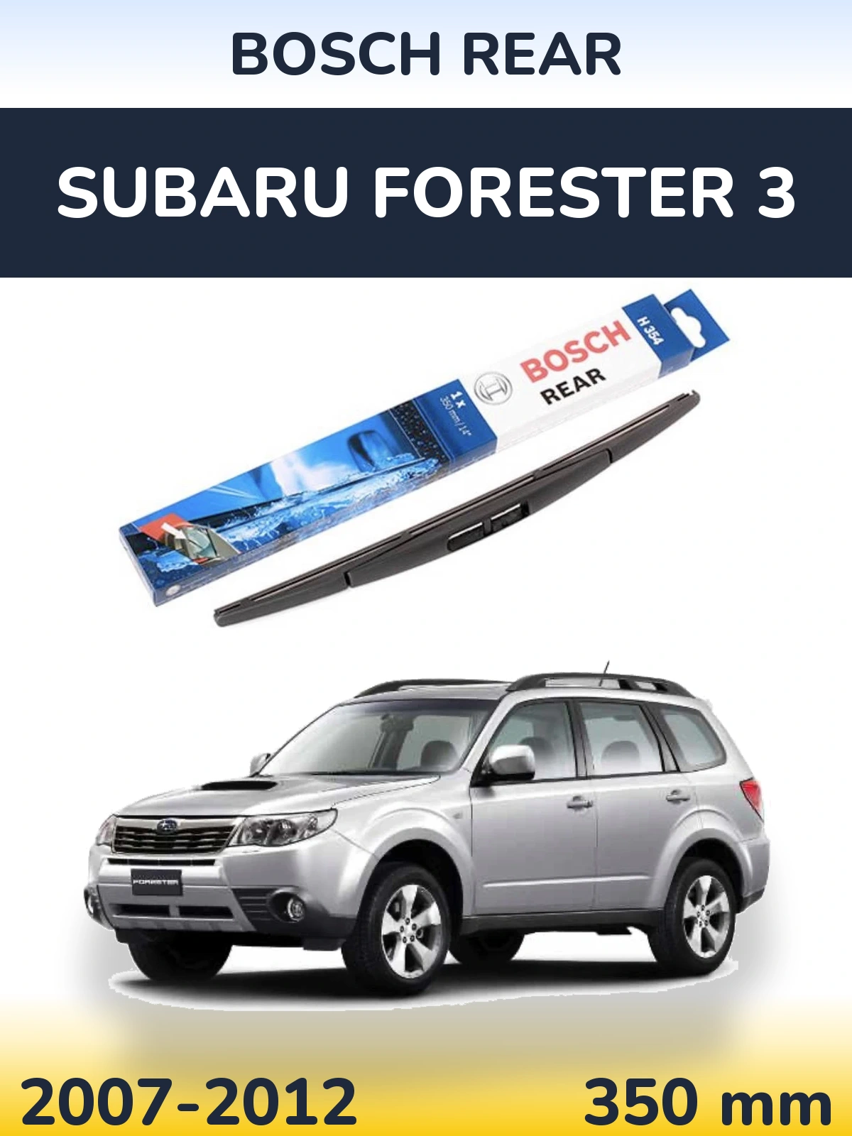 Ștergătoare BOSCH Rear pentru Subaru Forester 3