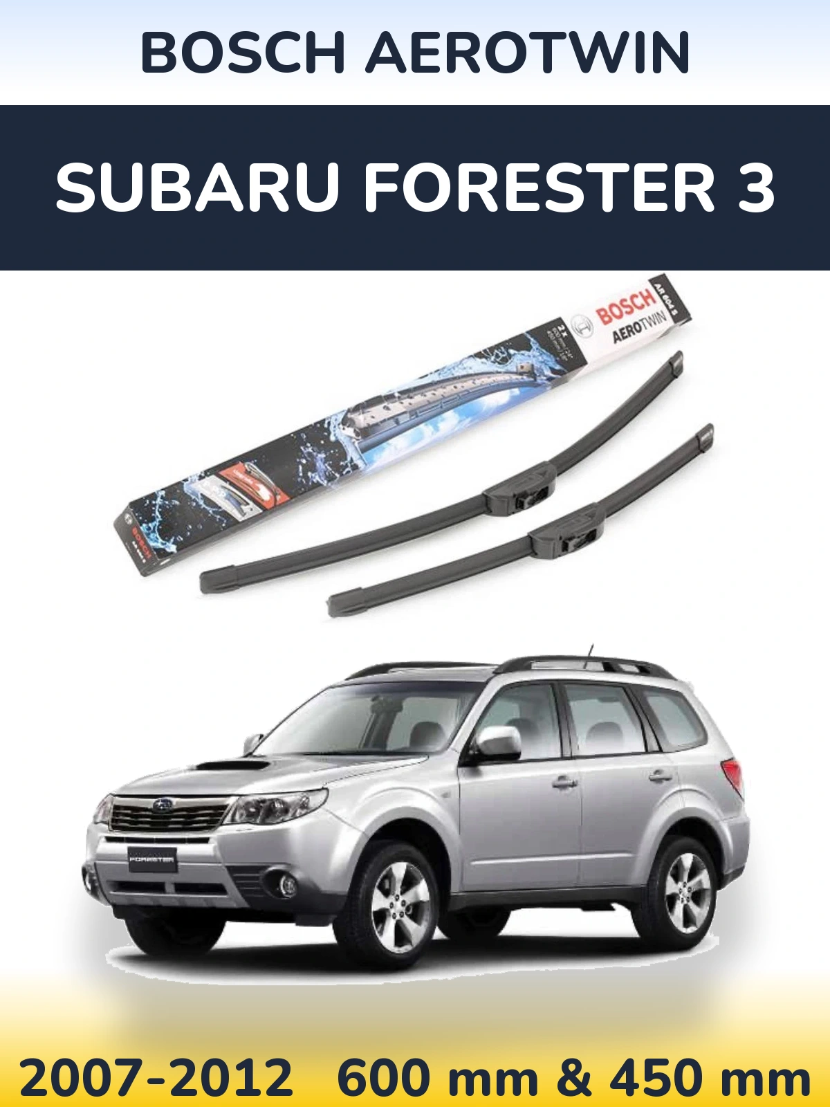 Ștergătoare BOSCH AeroTwin pentru Subaru Forester 3
