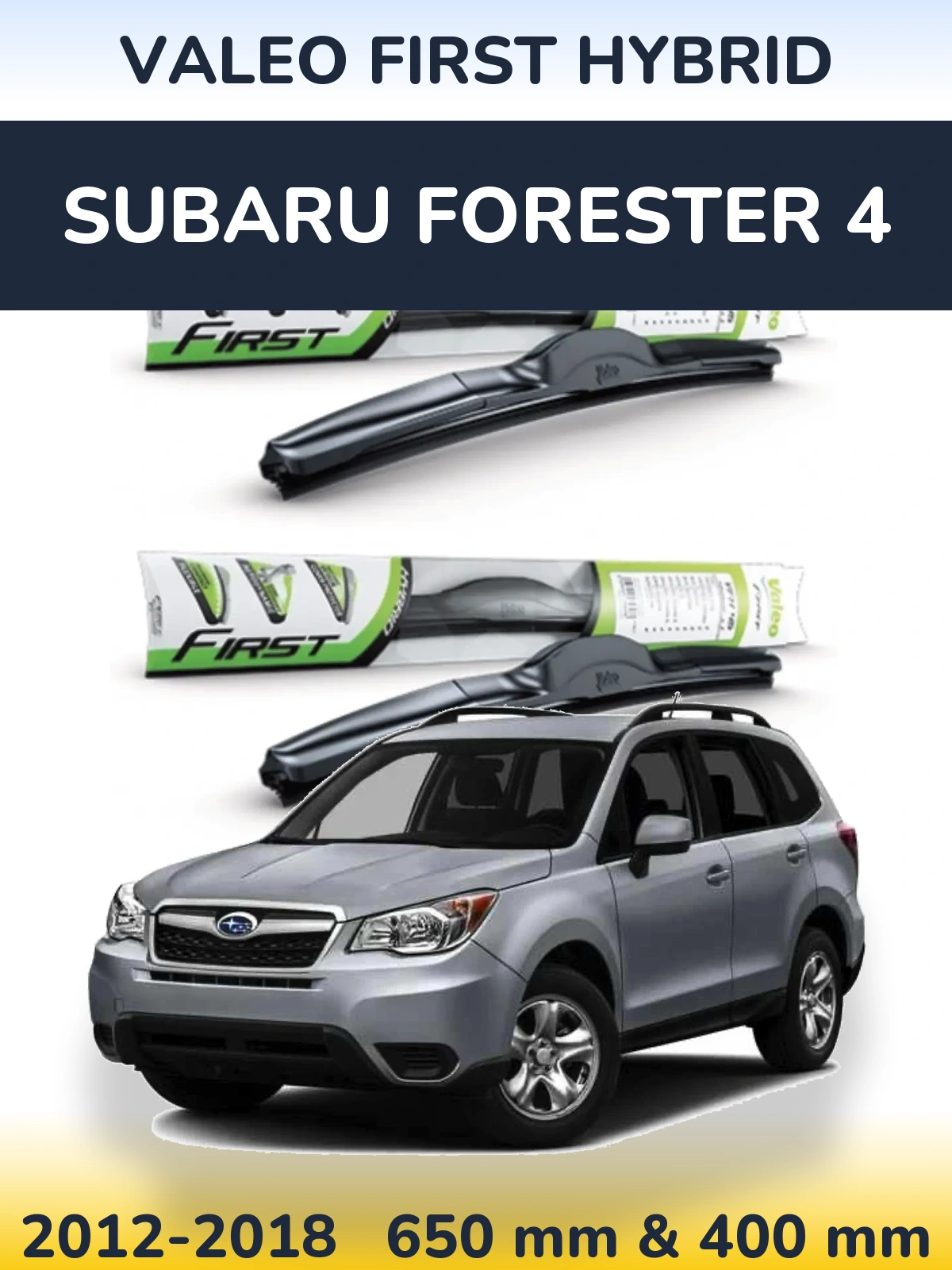 Ștergătoare Valeo First Hybrid pentru Subaru Forester 4