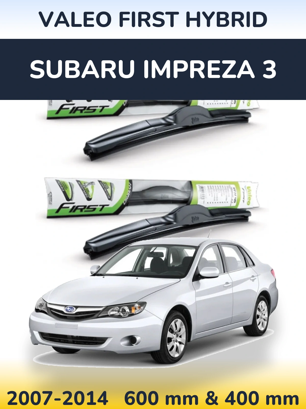 Ștergătoare Valeo First Hybrid pentru Subaru Impreza 3
