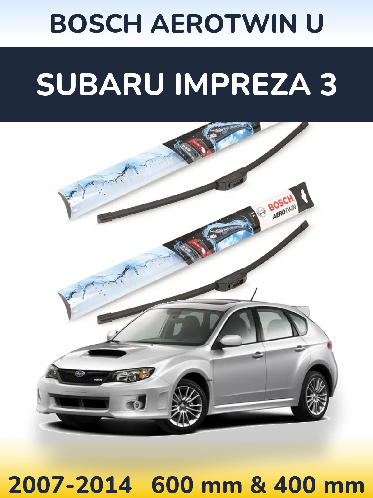 Ștergătoare BOSCH AeroTwin U pentru Subaru Impreza 3