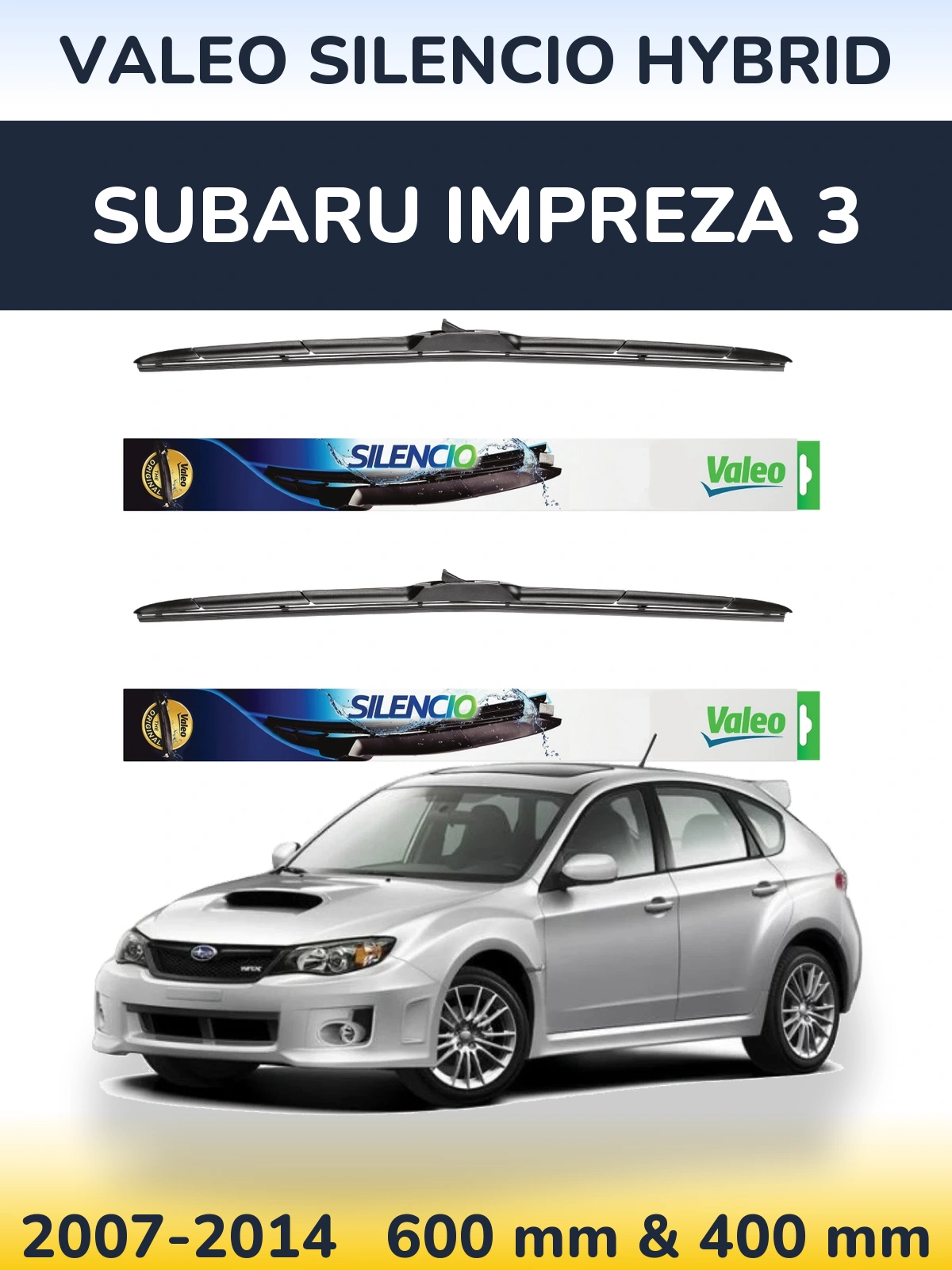 Ștergătoare Valeo Silencio Hybrid pentru Subaru Impreza 3