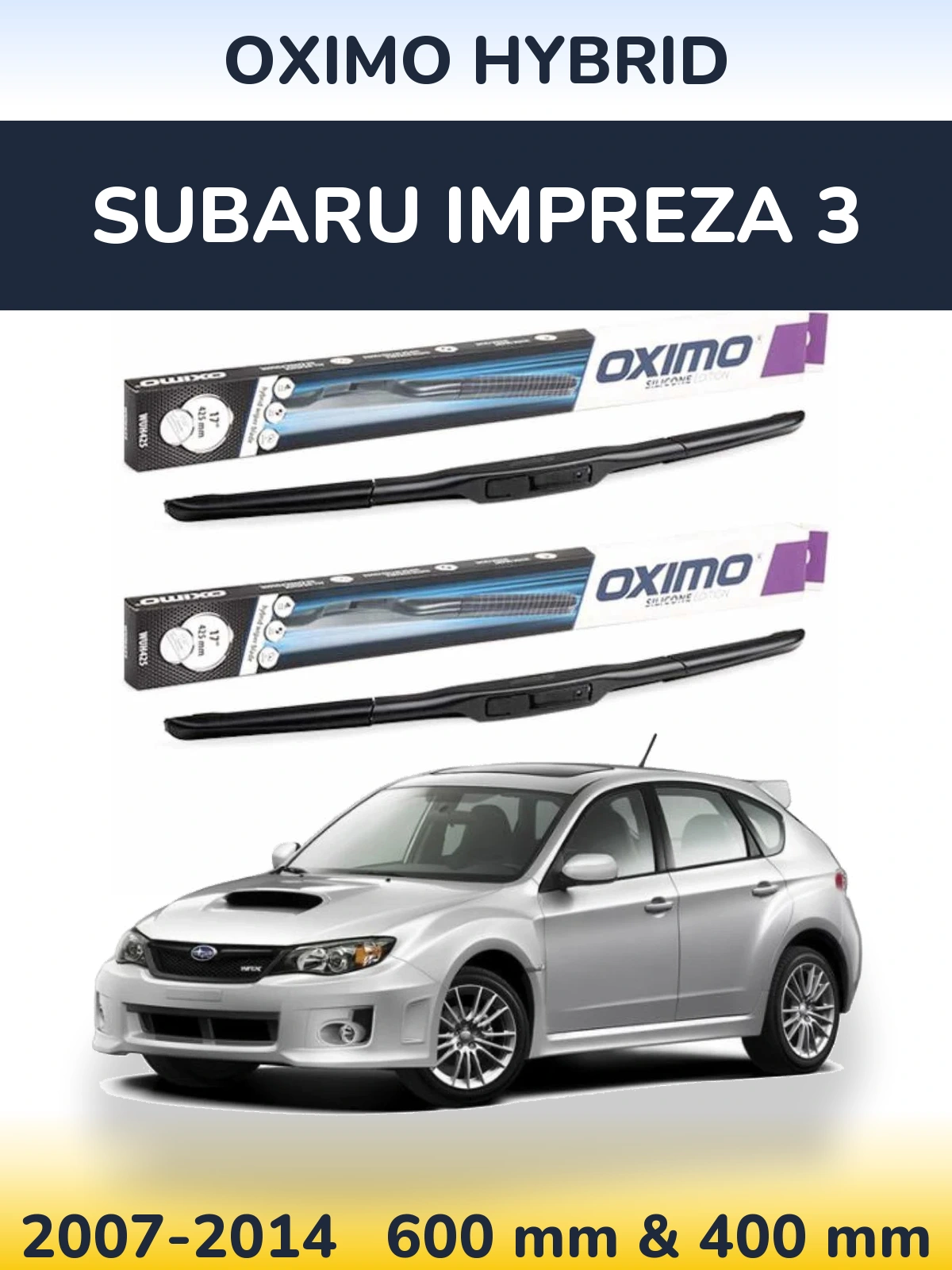 Ștergătoare Oximo Hybrid pentru Subaru Impreza 3