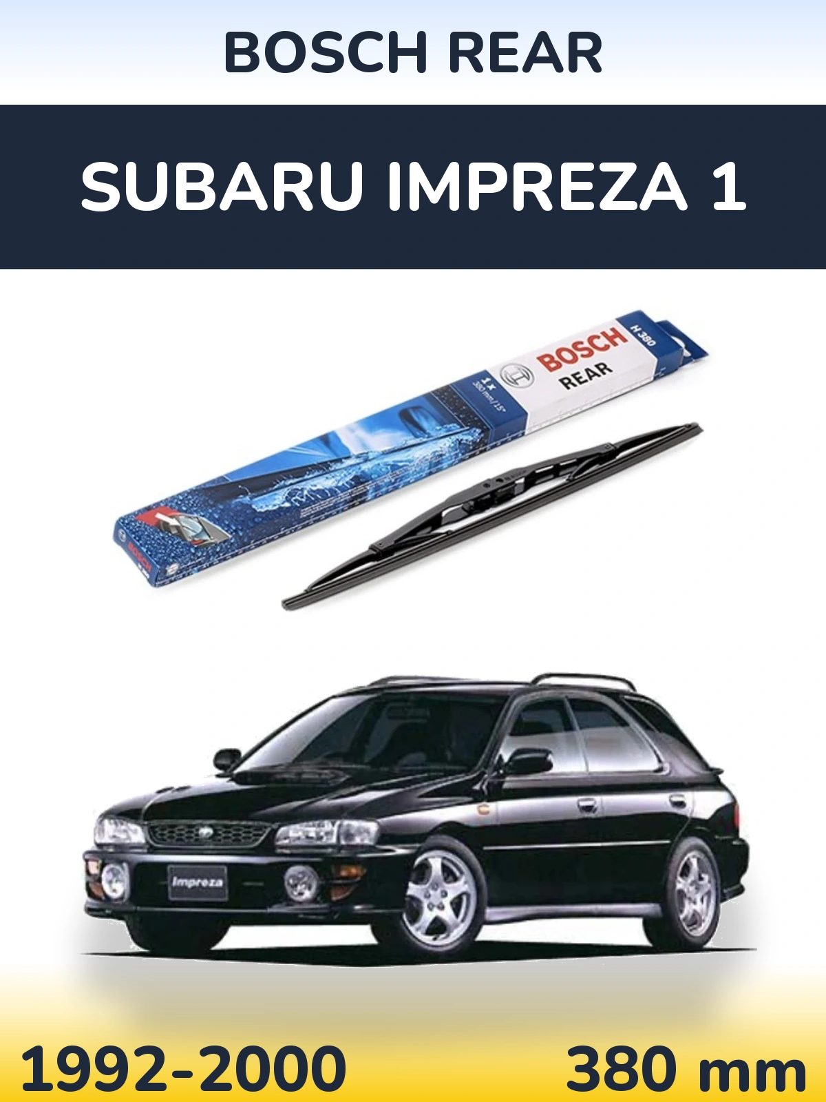 Ștergătoare BOSCH Rear pentru Subaru Impreza 1