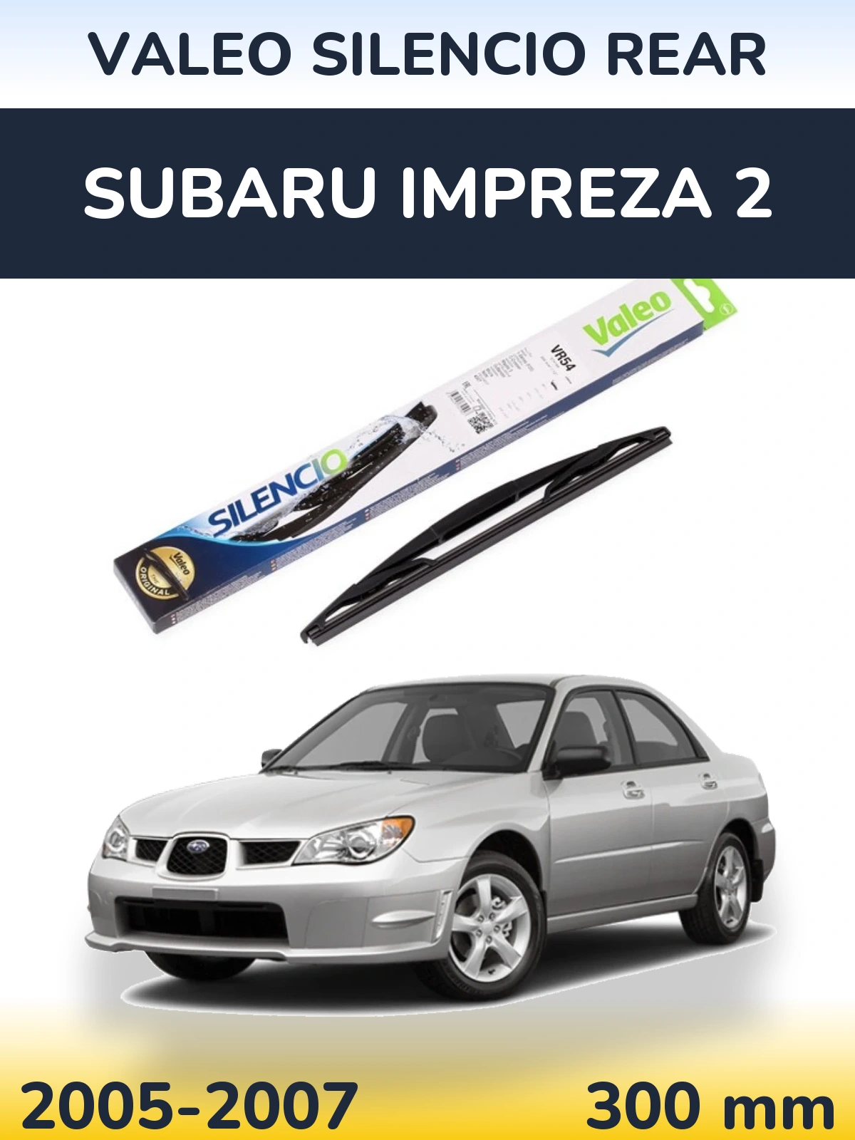Задний дворник Valeo Silencio Rear 300 мм для Subaru Impreza 2 2005-2007