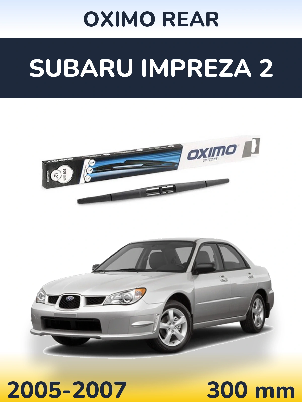 Ștergătoare Oximo Rear pentru Subaru Impreza 2