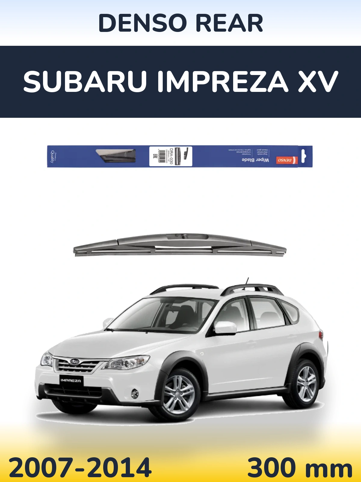 Ștergătoare Denso Rear pentru Subaru Impreza XV