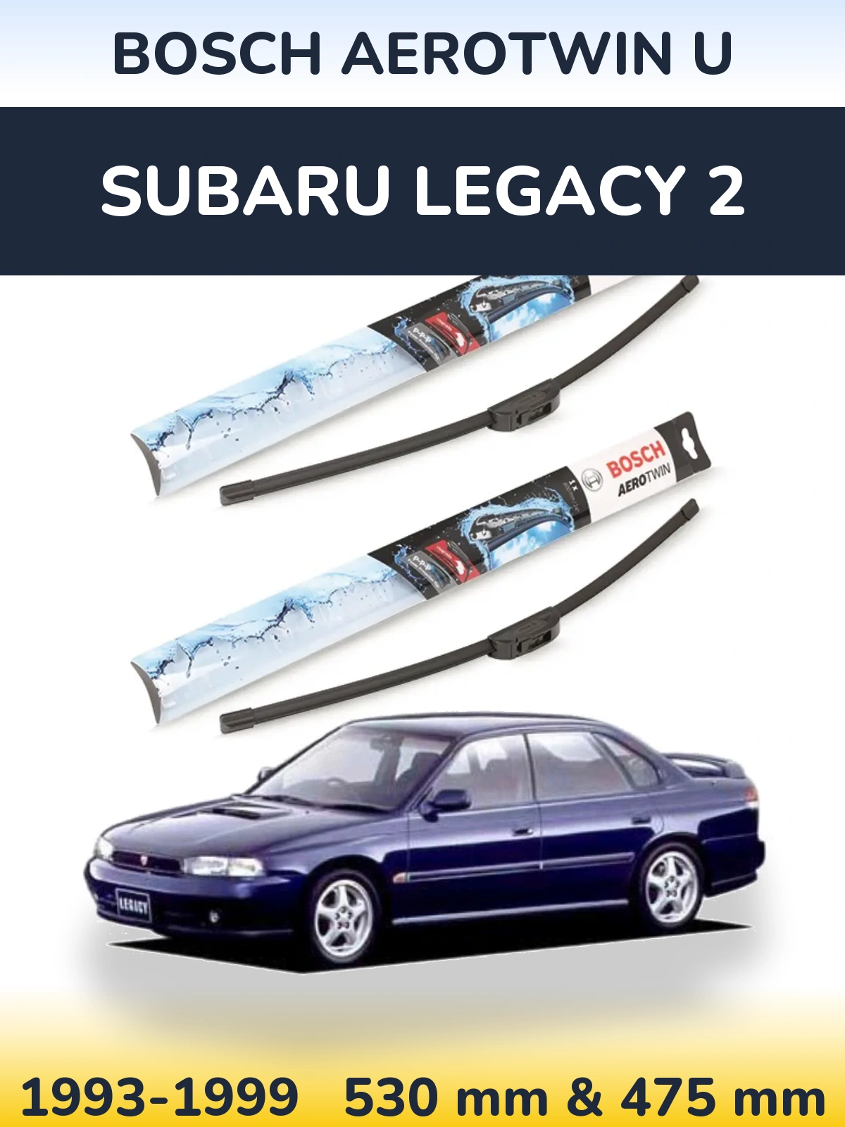 Ștergătoare BOSCH AeroTwin U pentru Subaru Legacy 2